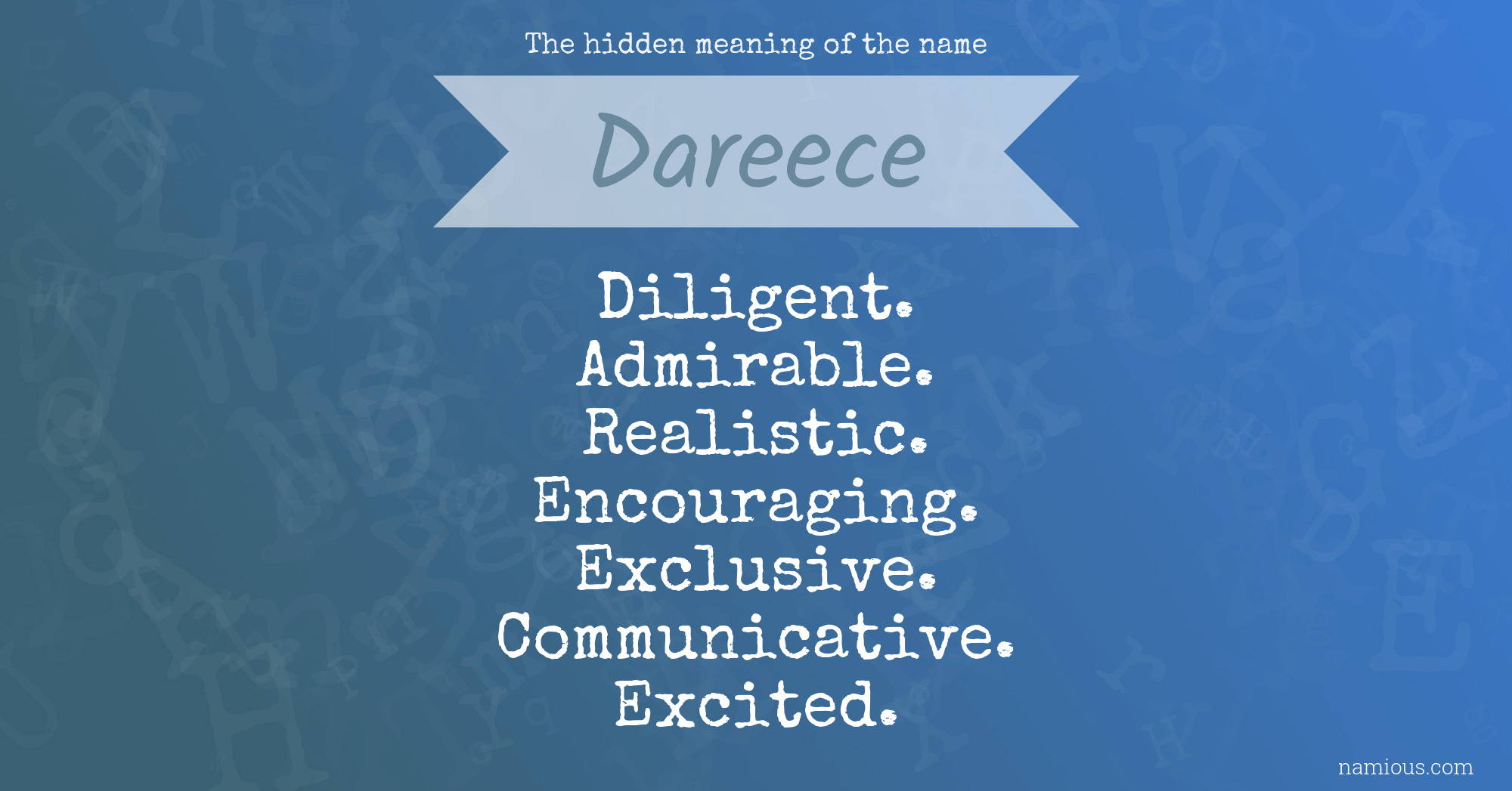 The hidden meaning of the name Dareece