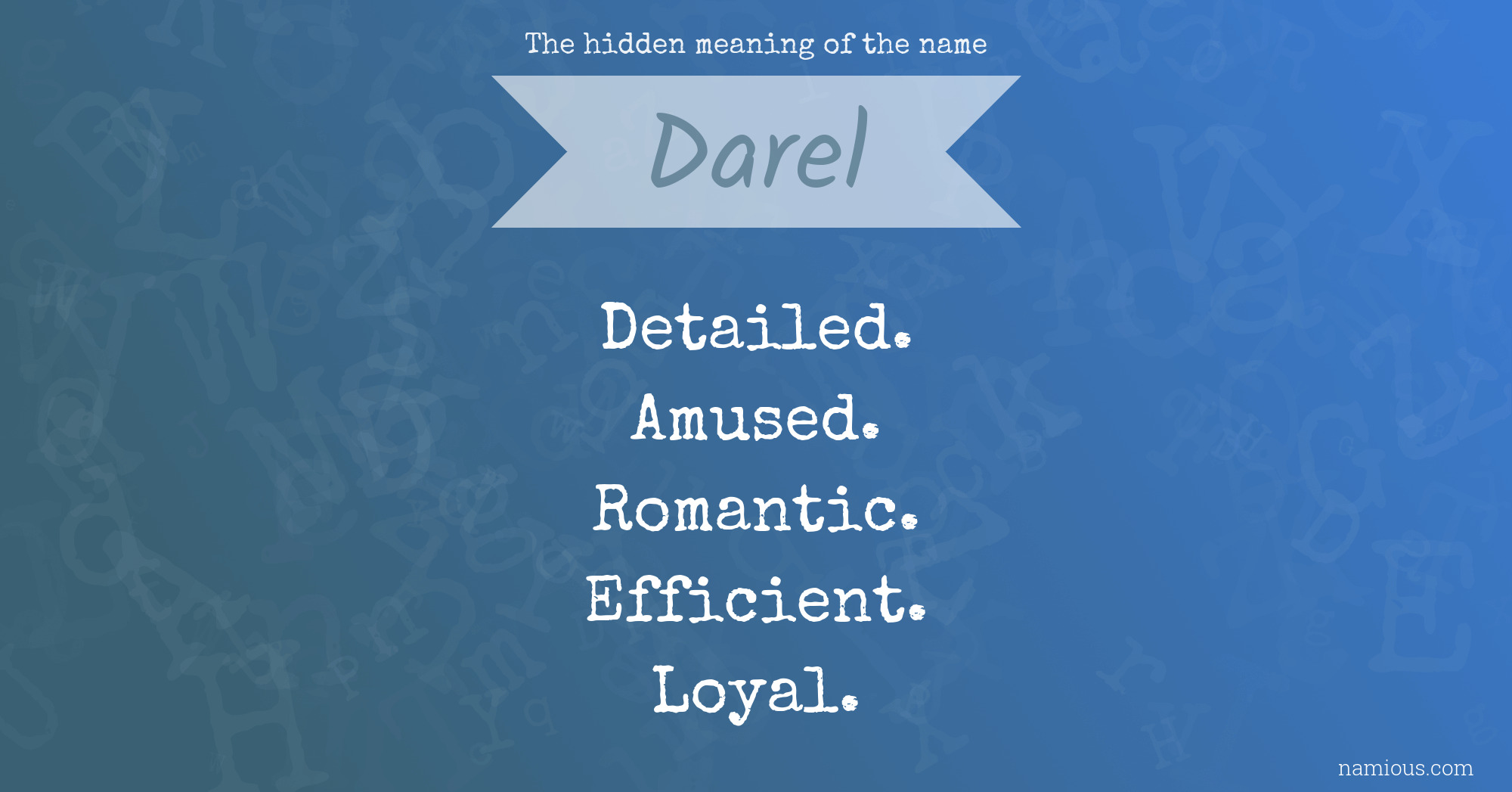 The hidden meaning of the name Darel