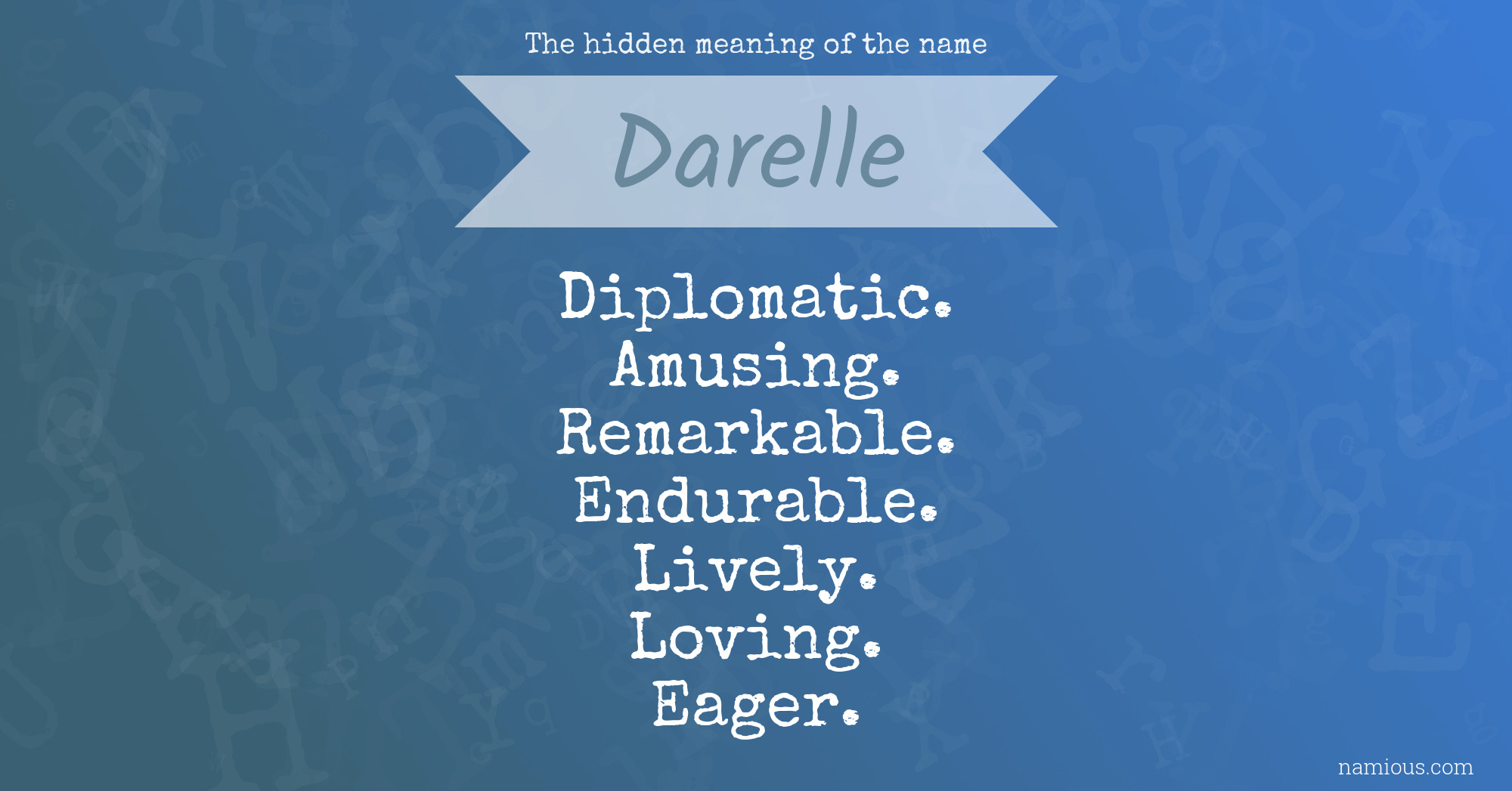 The hidden meaning of the name Darelle