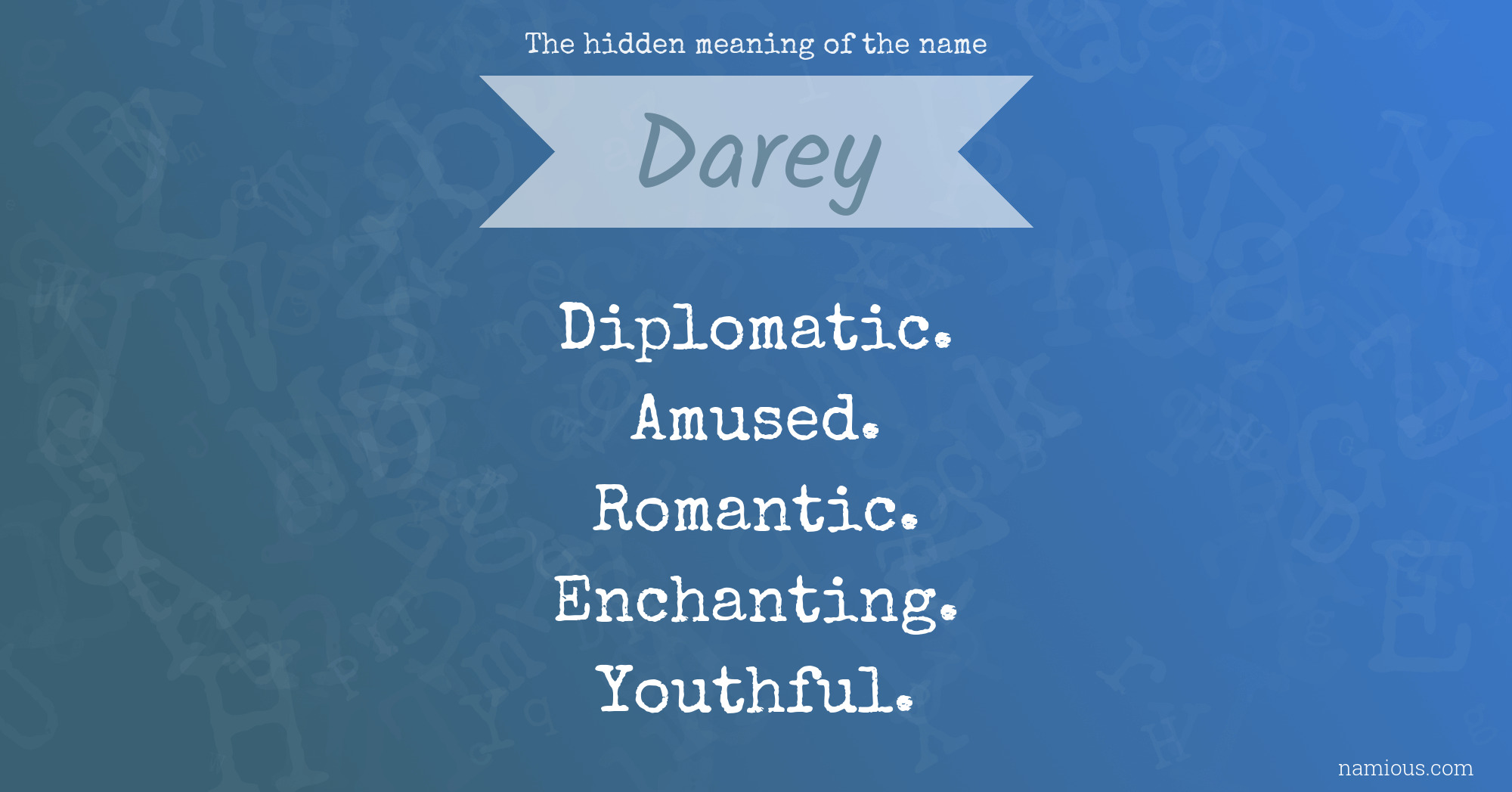 The hidden meaning of the name Darey