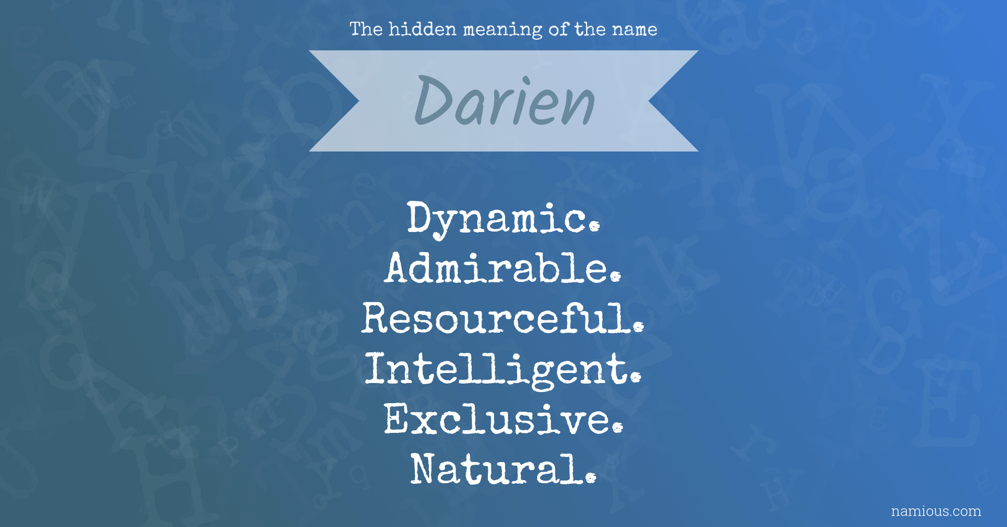 The hidden meaning of the name Darien