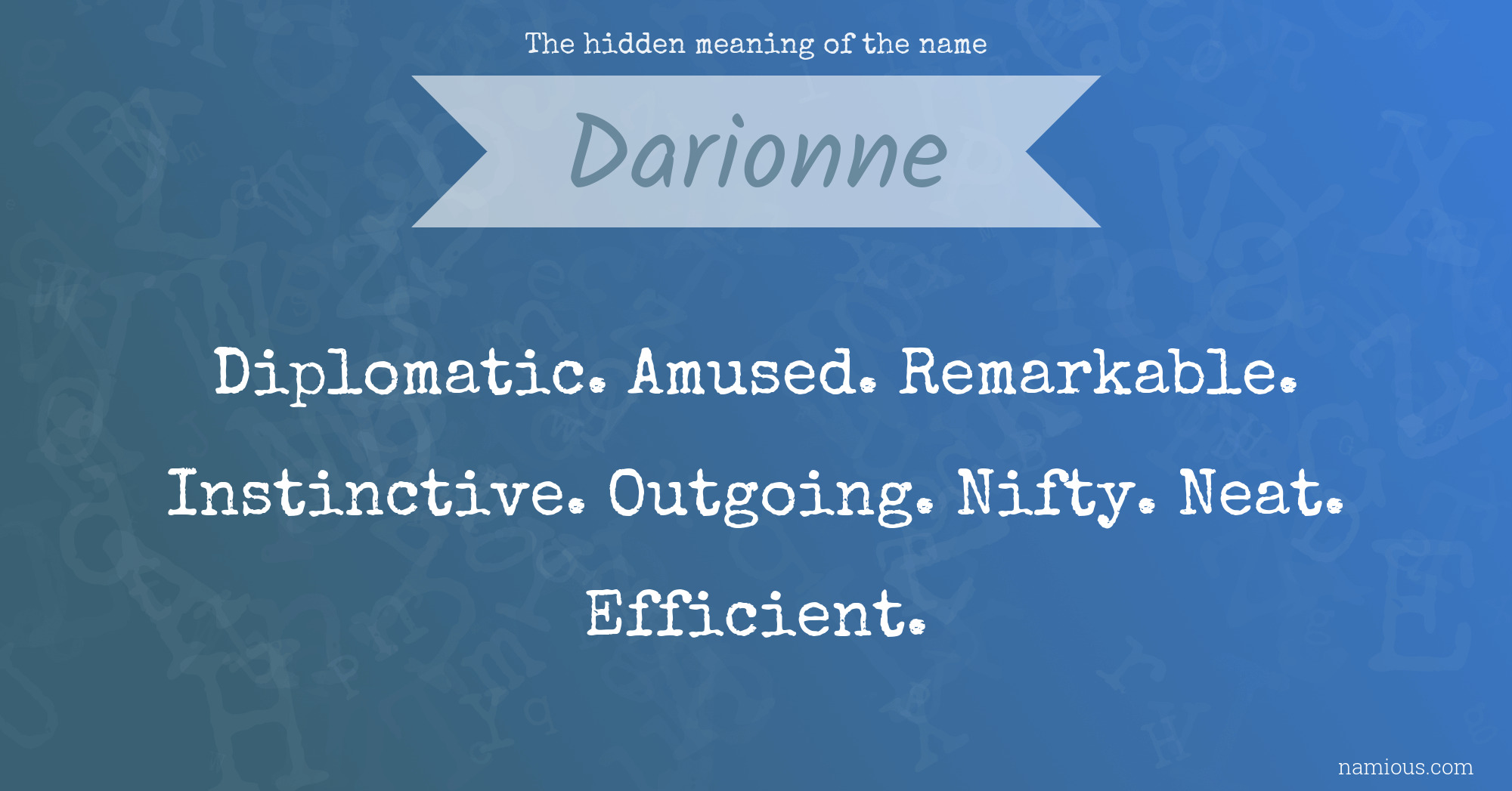 The hidden meaning of the name Darionne