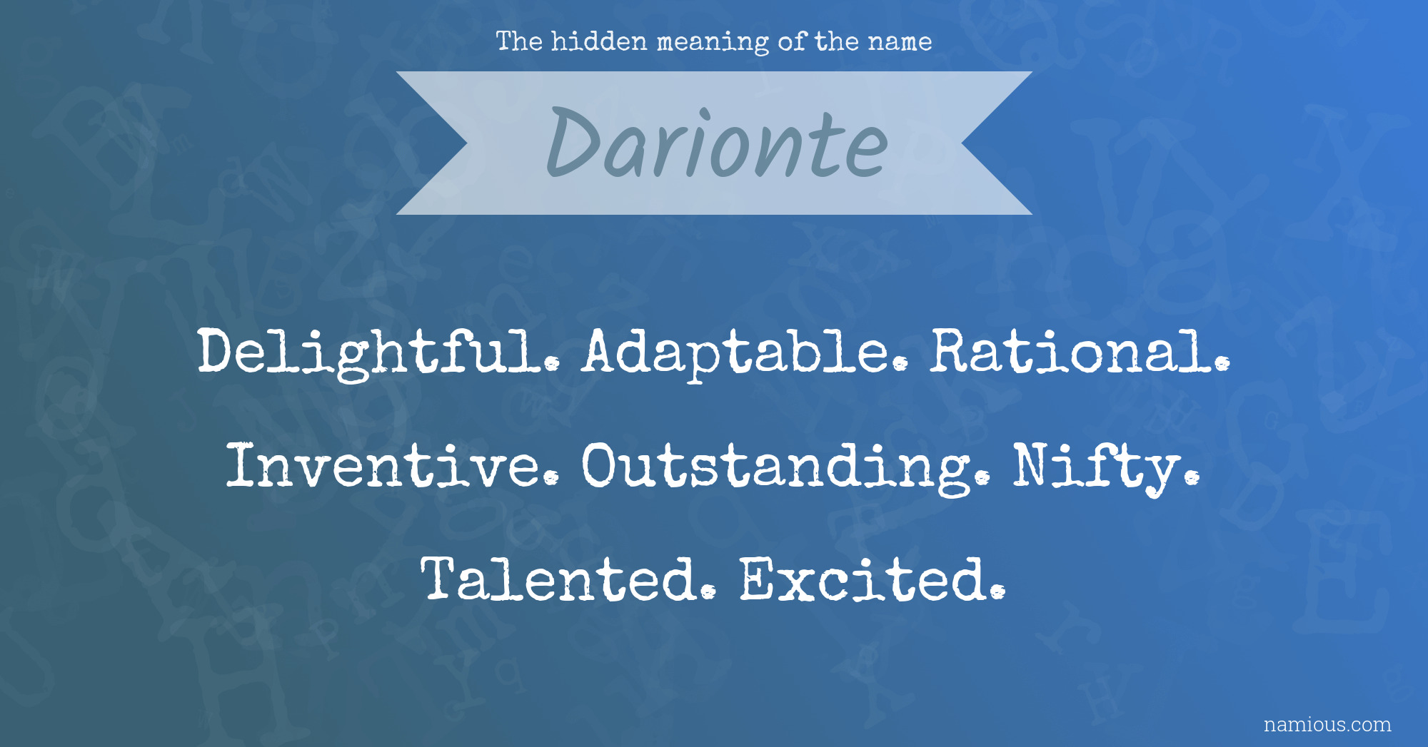 The hidden meaning of the name Darionte