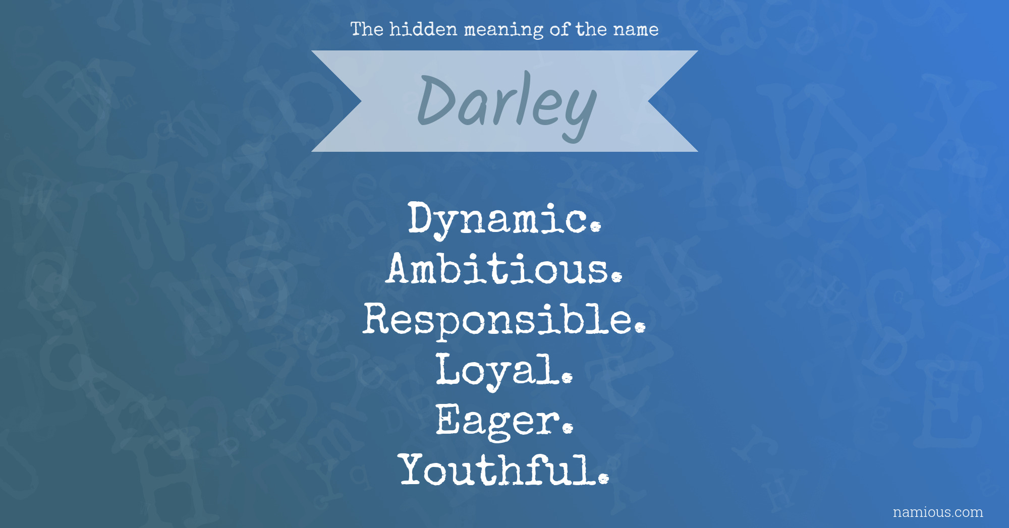 The hidden meaning of the name Darley