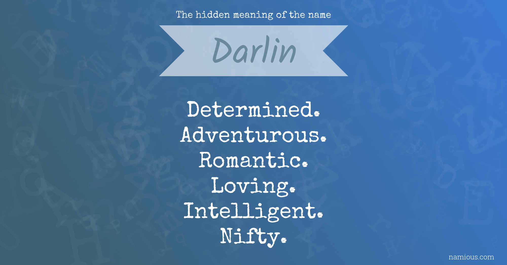 The hidden meaning of the name Darlin