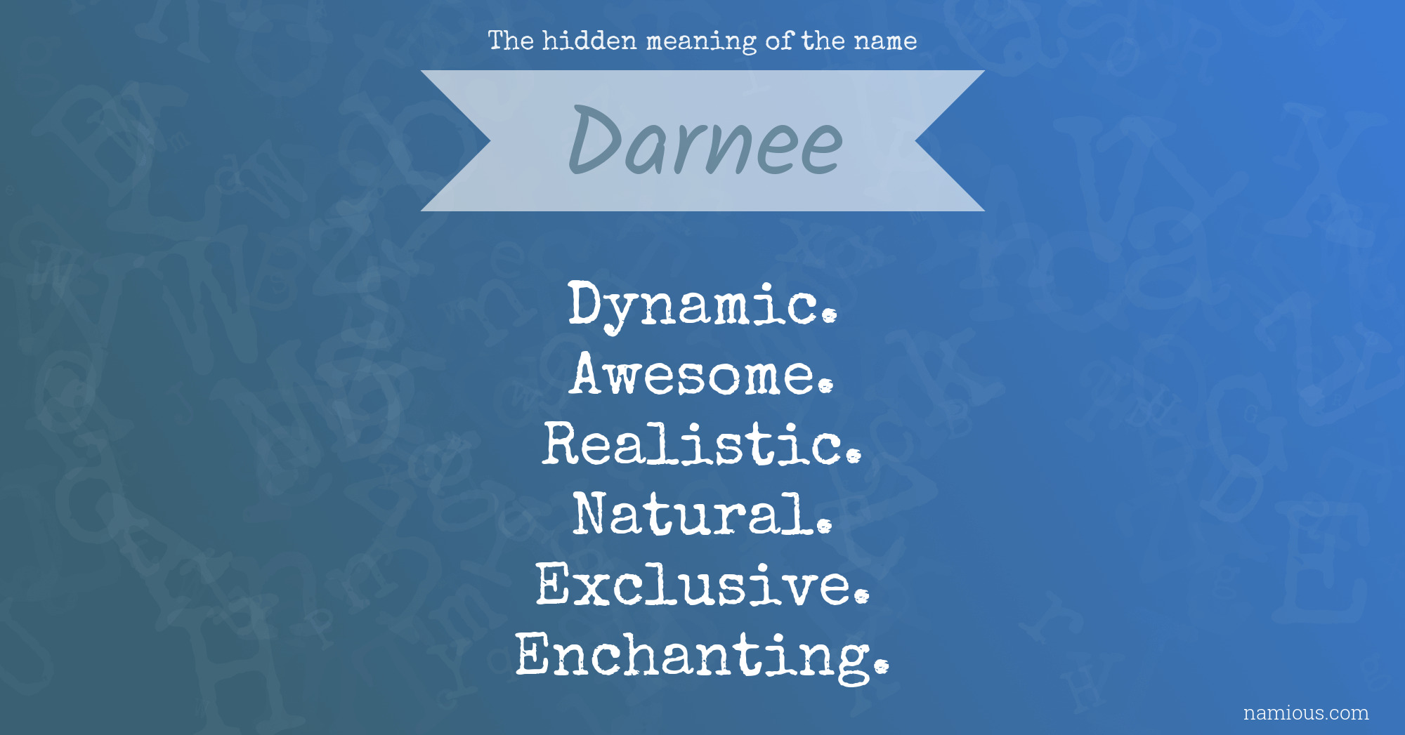 The hidden meaning of the name Darnee