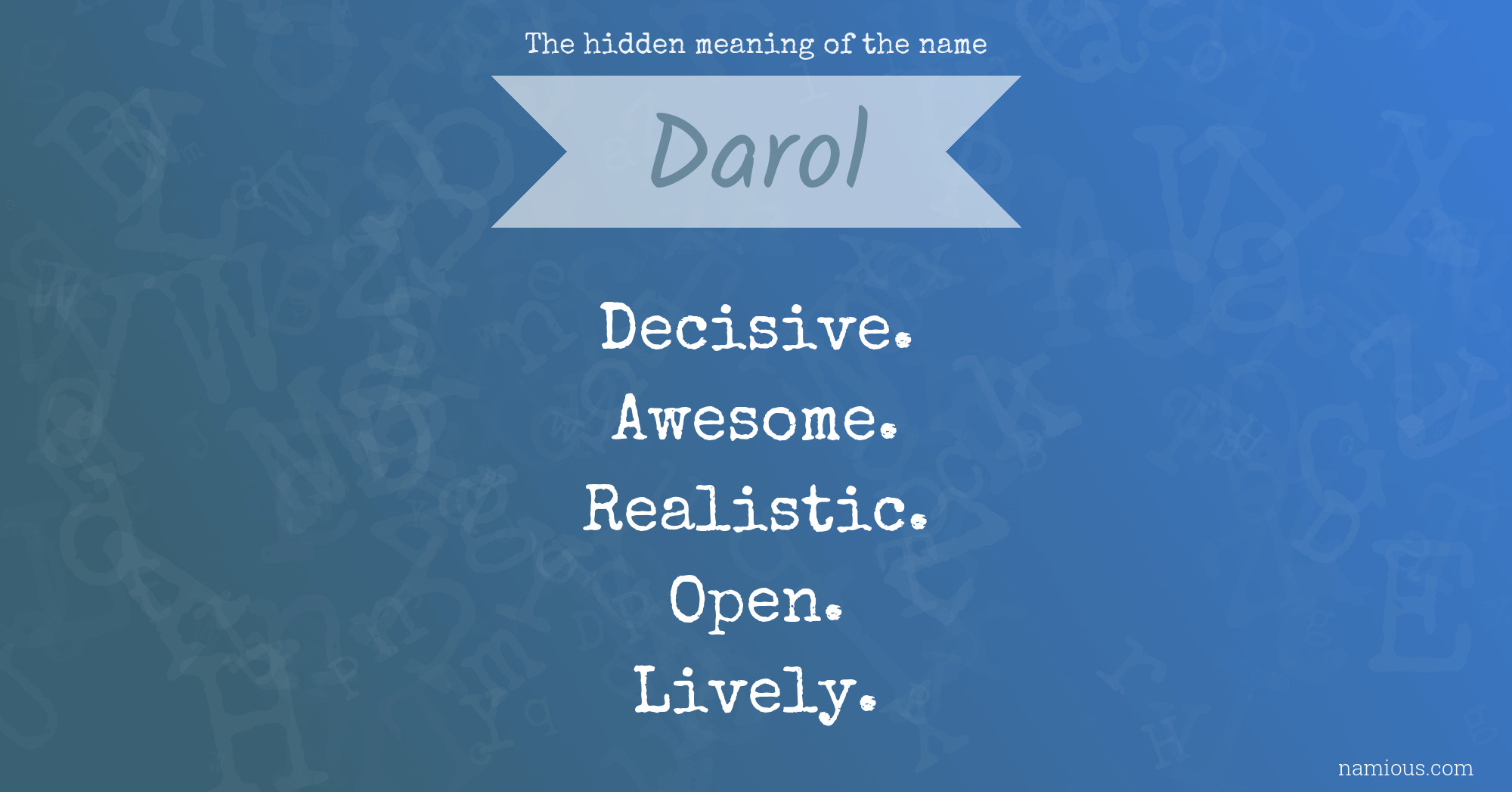 The hidden meaning of the name Darol