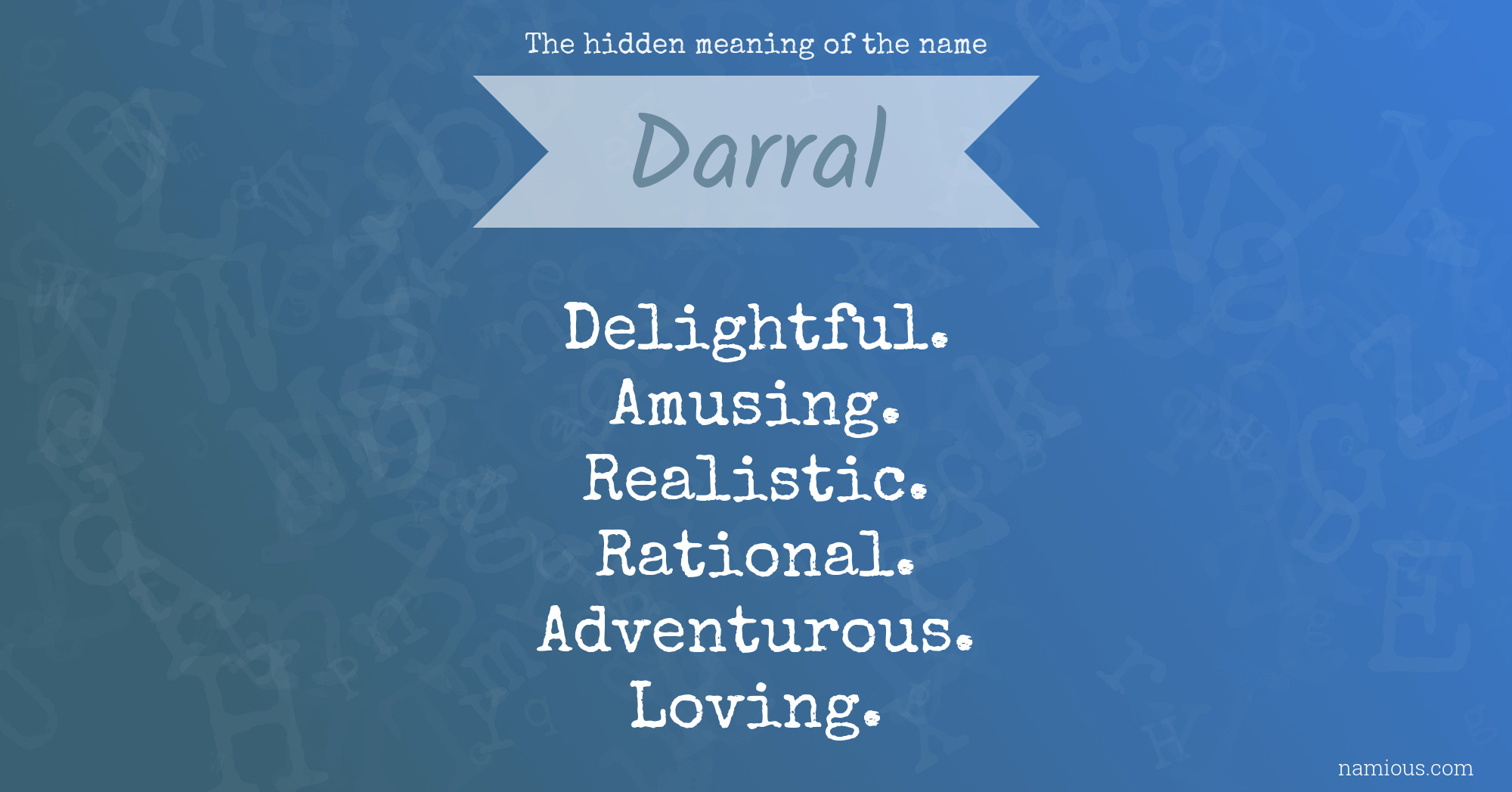 The hidden meaning of the name Darral