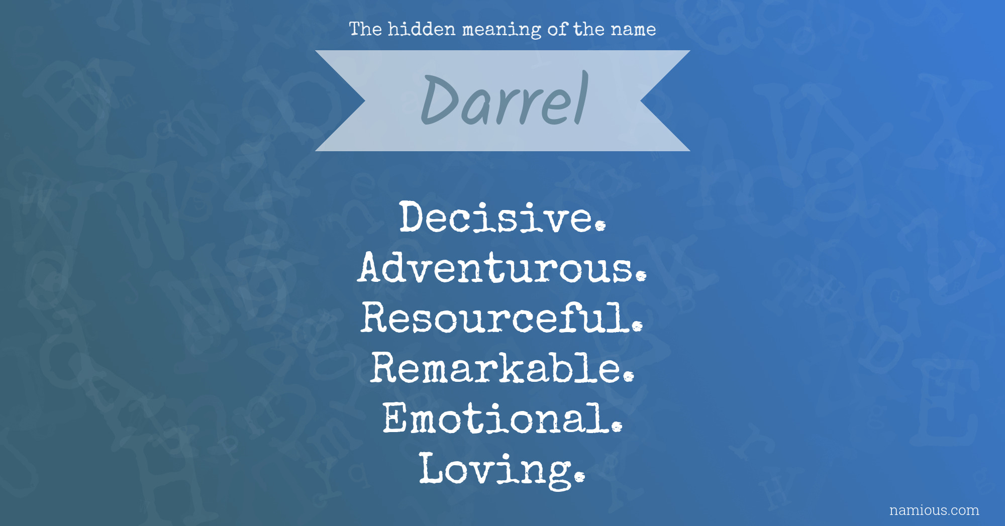 The hidden meaning of the name Darrel