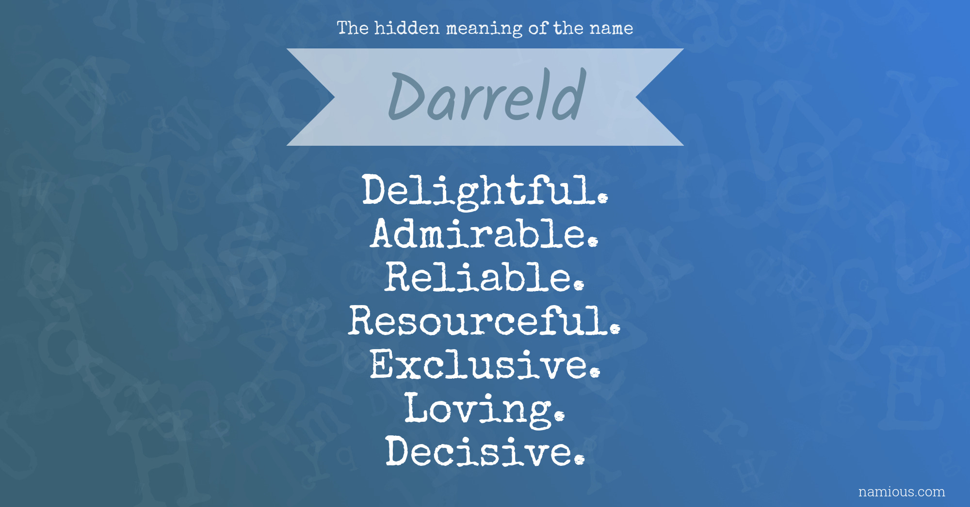 The hidden meaning of the name Darreld