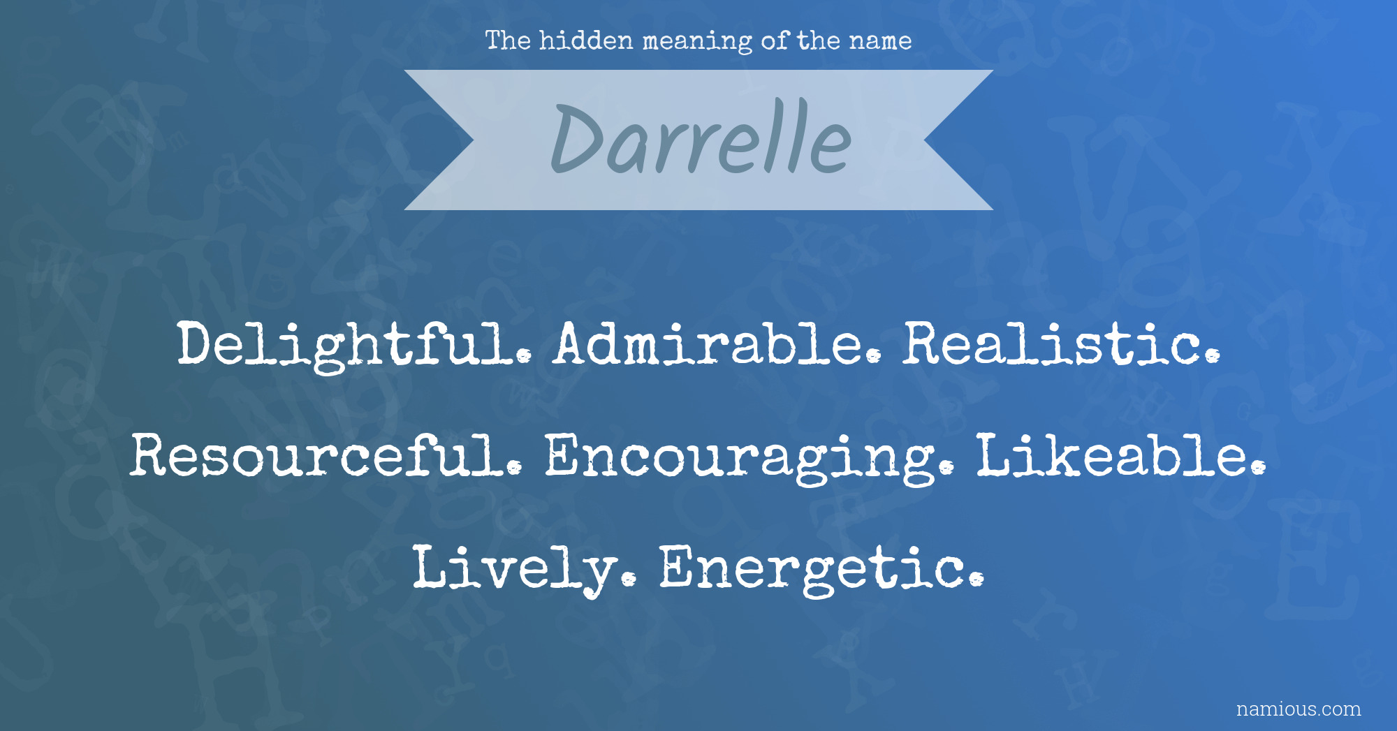 The hidden meaning of the name Darrelle