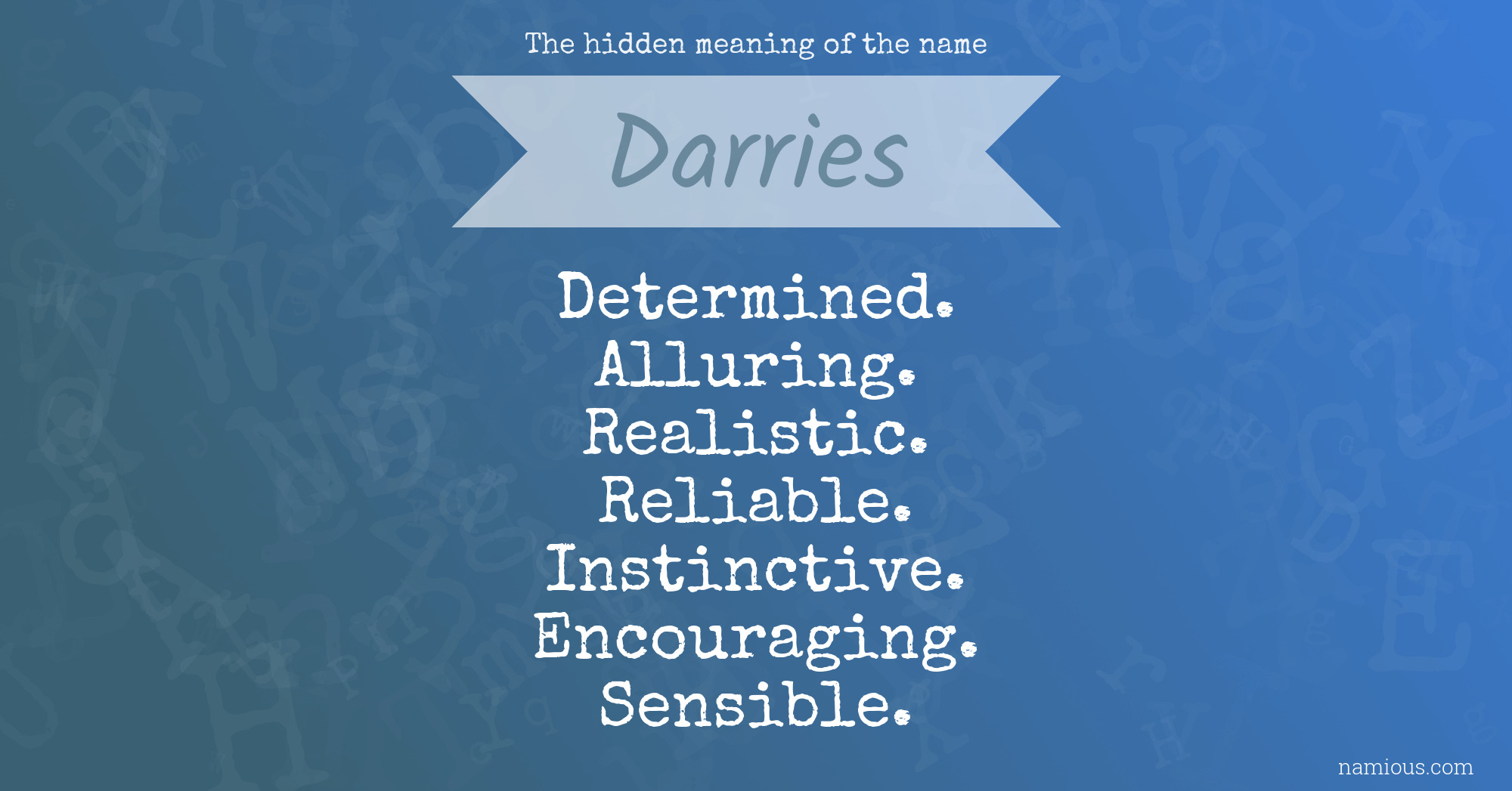 The hidden meaning of the name Darries