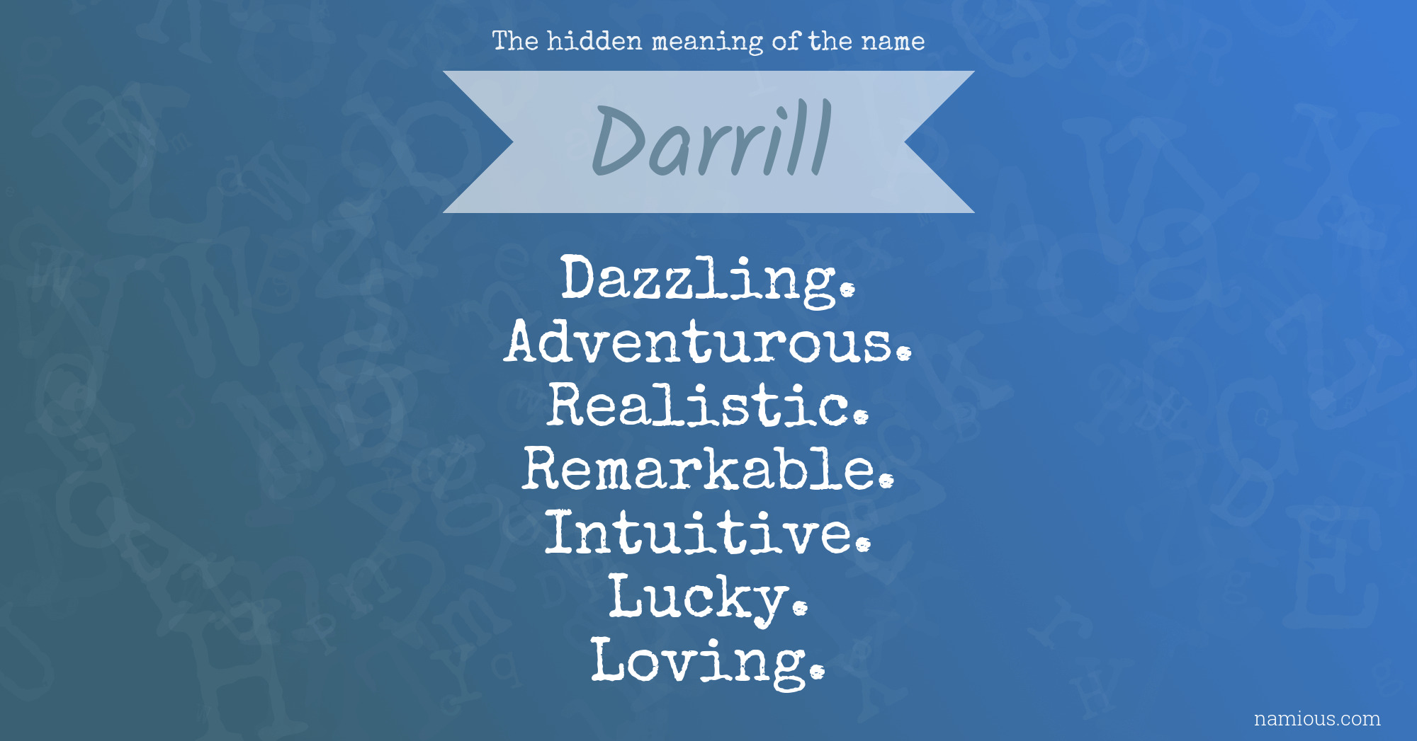 The hidden meaning of the name Darrill