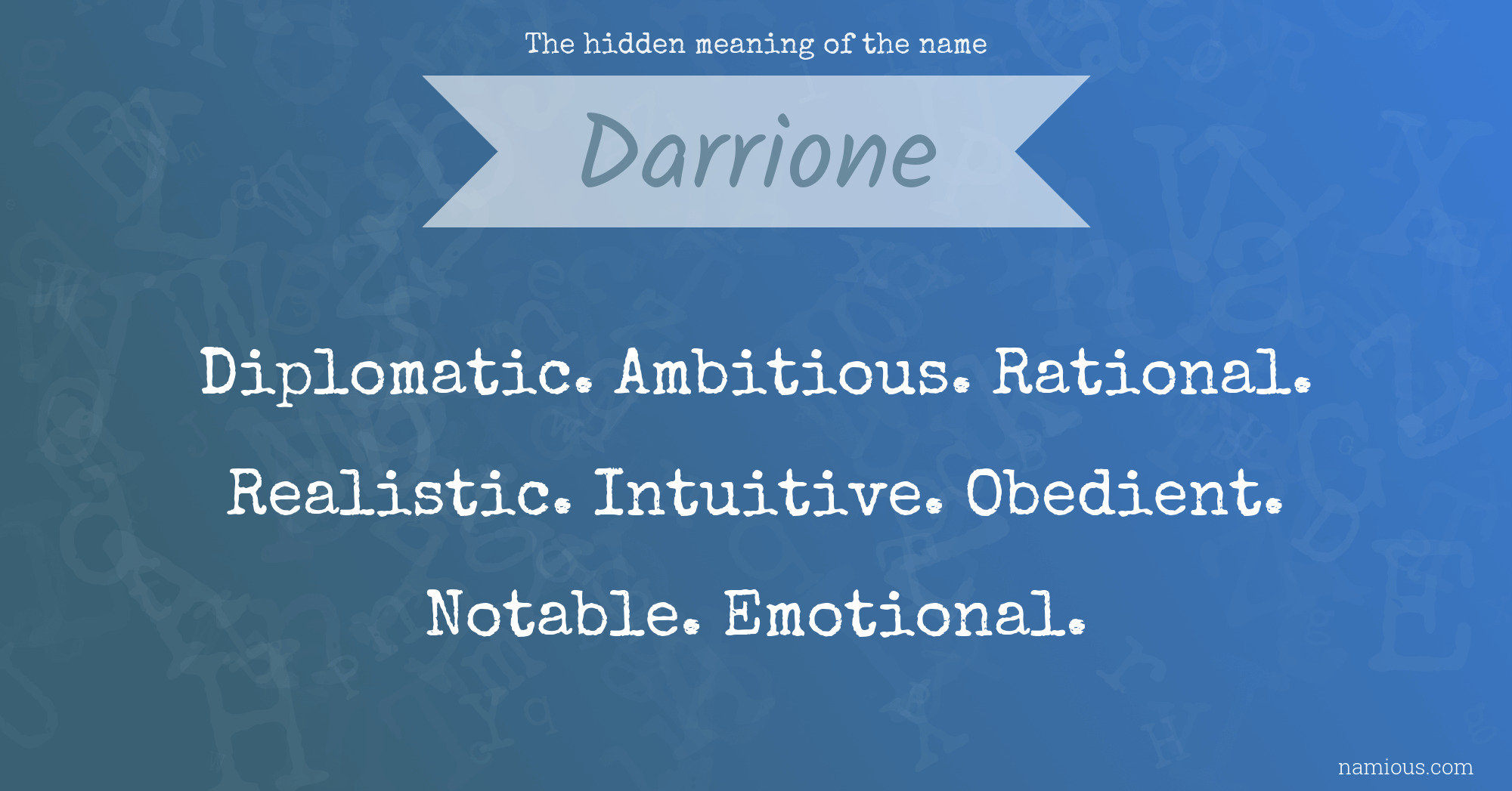 The hidden meaning of the name Darrione