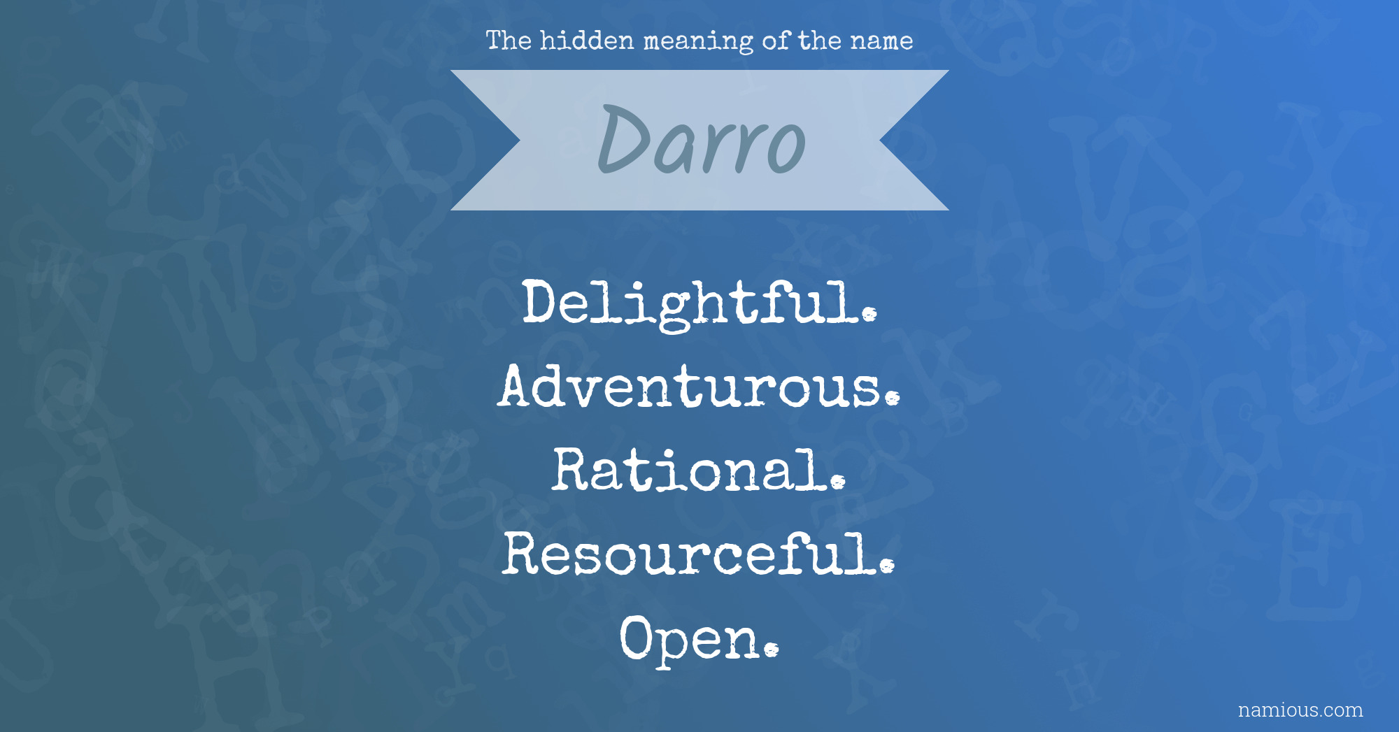 The hidden meaning of the name Darro