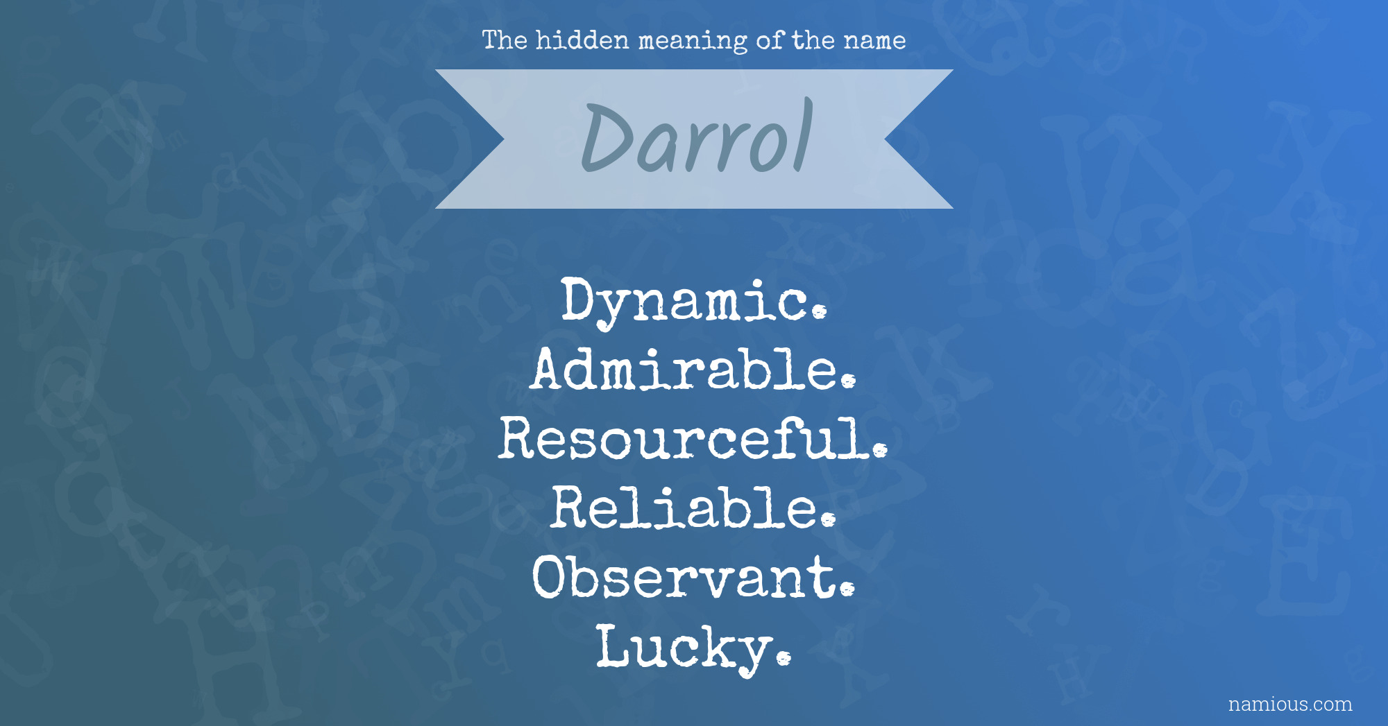 The hidden meaning of the name Darrol