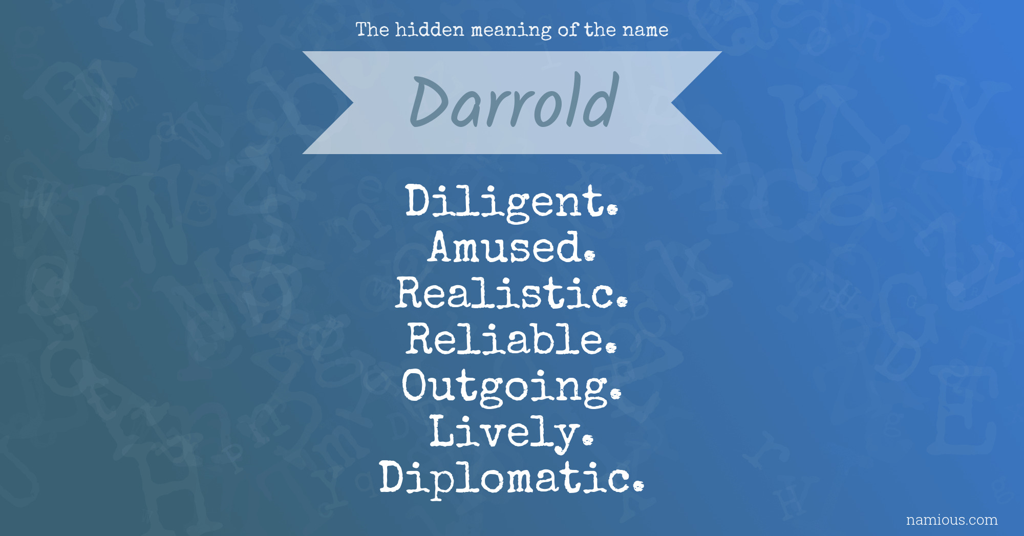 The hidden meaning of the name Darrold