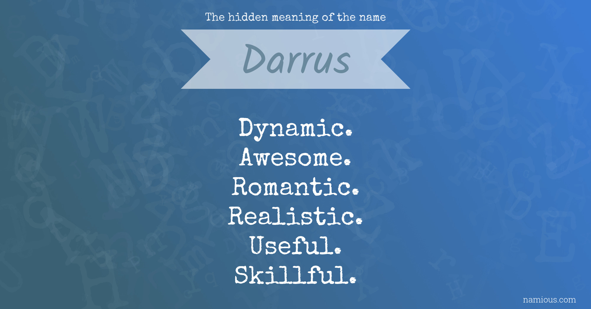 The hidden meaning of the name Darrus