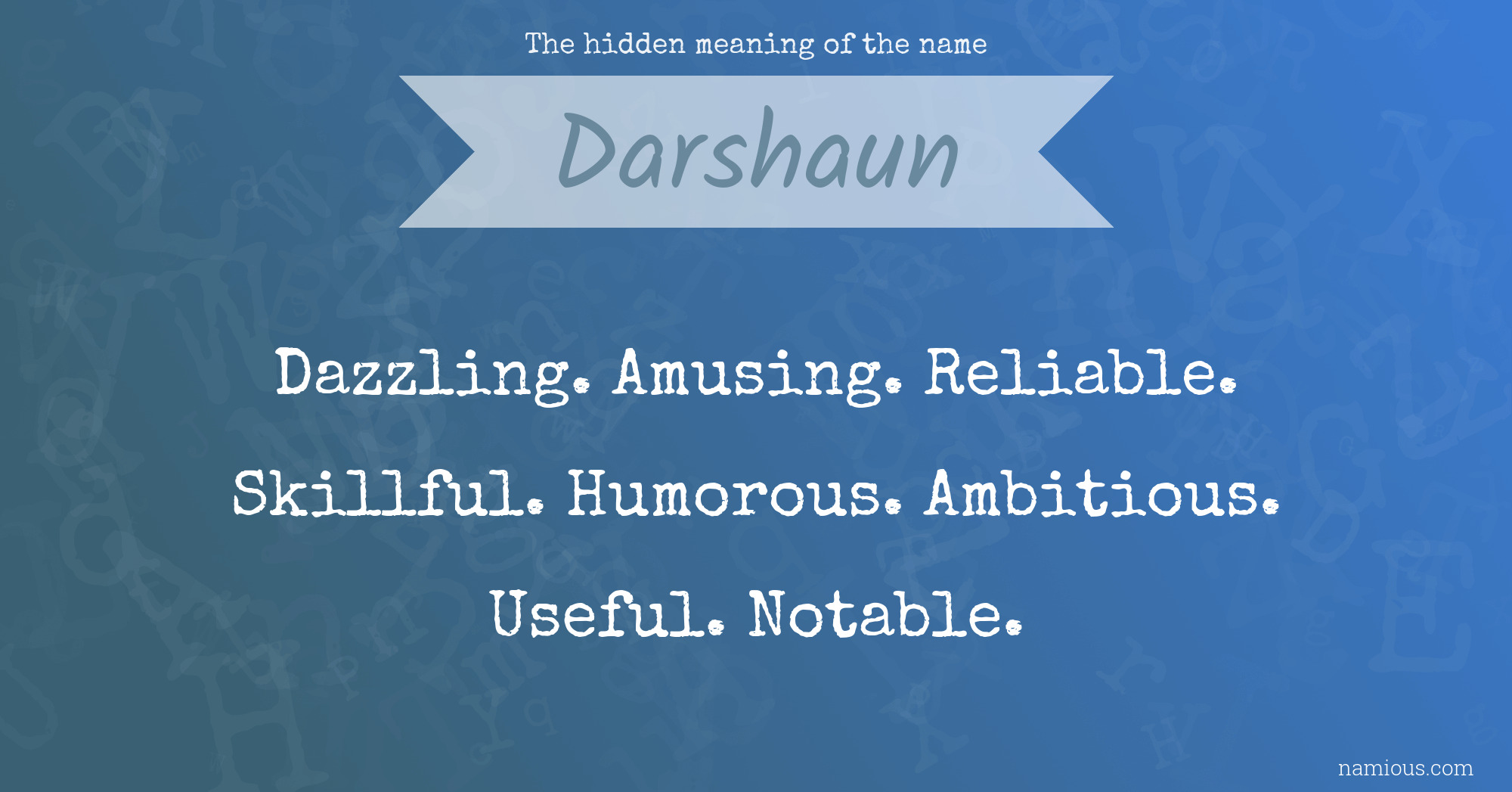 The hidden meaning of the name Darshaun