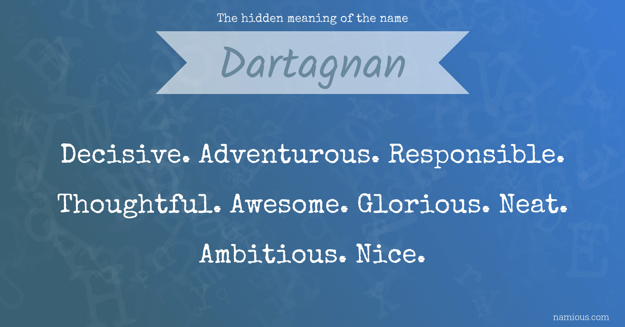 The hidden meaning of the name Dartagnan