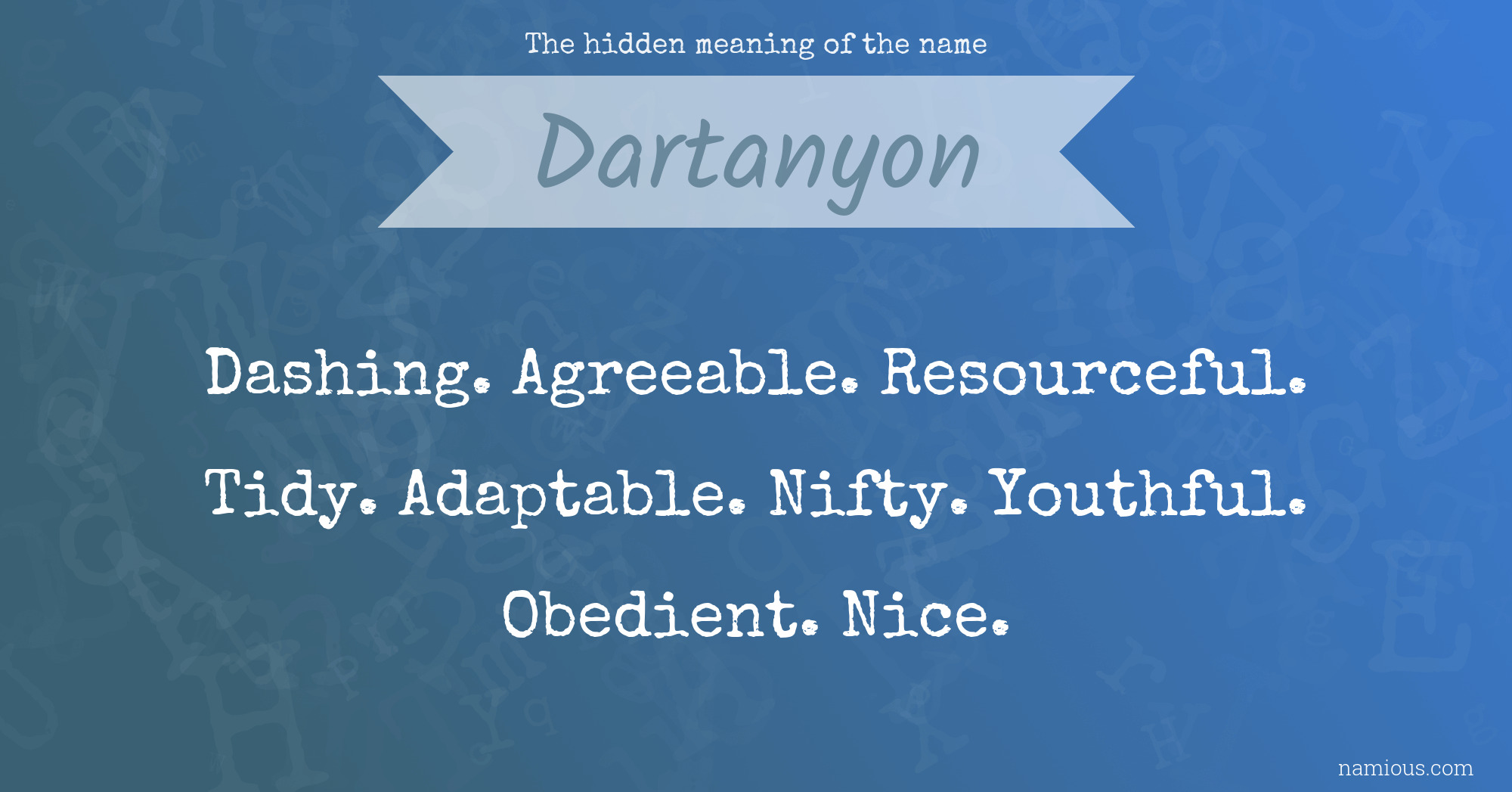 The hidden meaning of the name Dartanyon