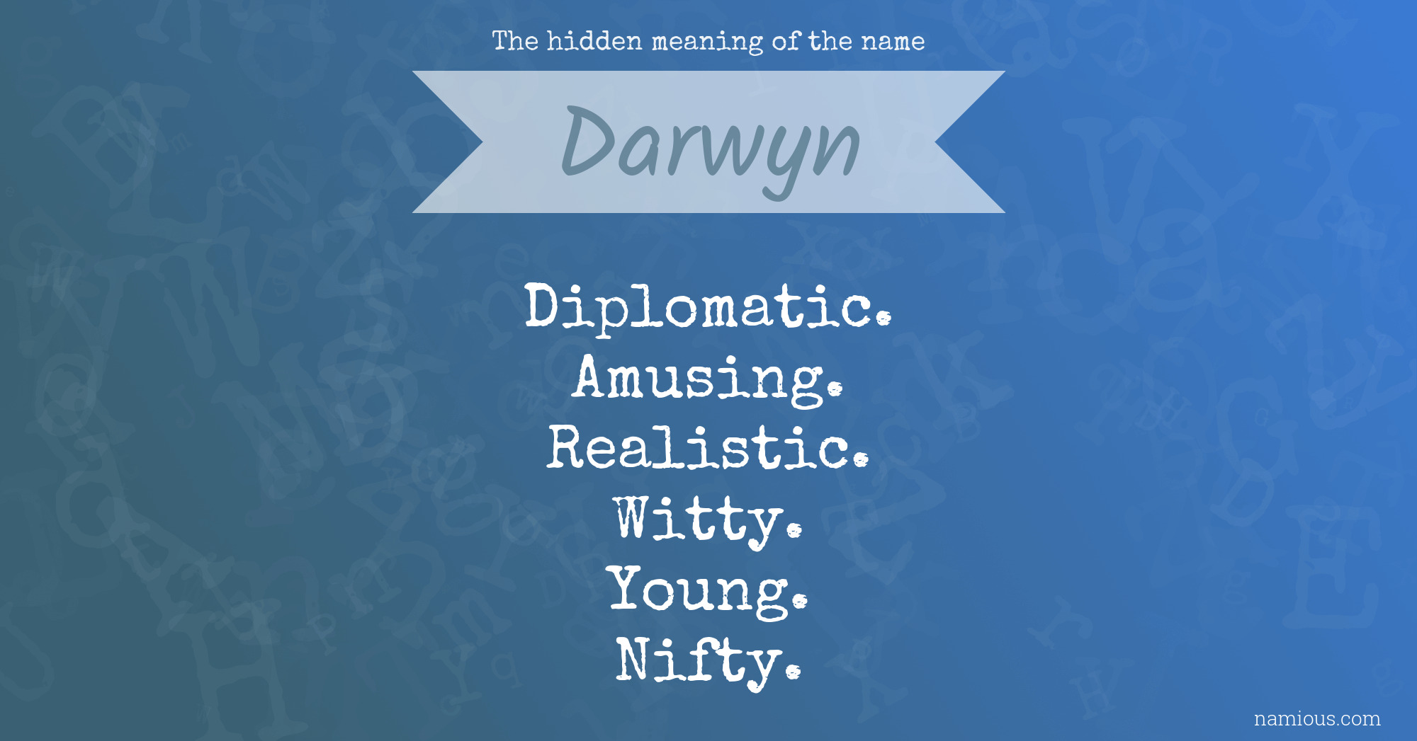 The hidden meaning of the name Darwyn