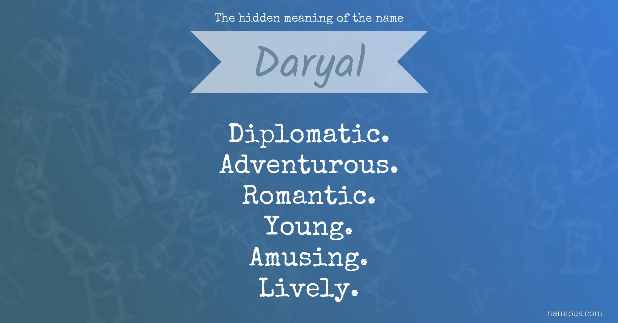 The hidden meaning of the name Daryal