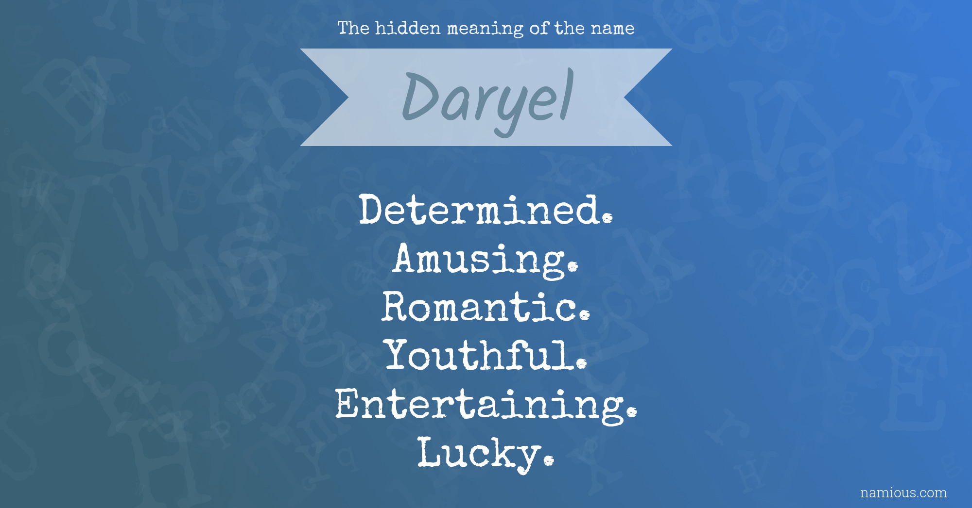 The hidden meaning of the name Daryel