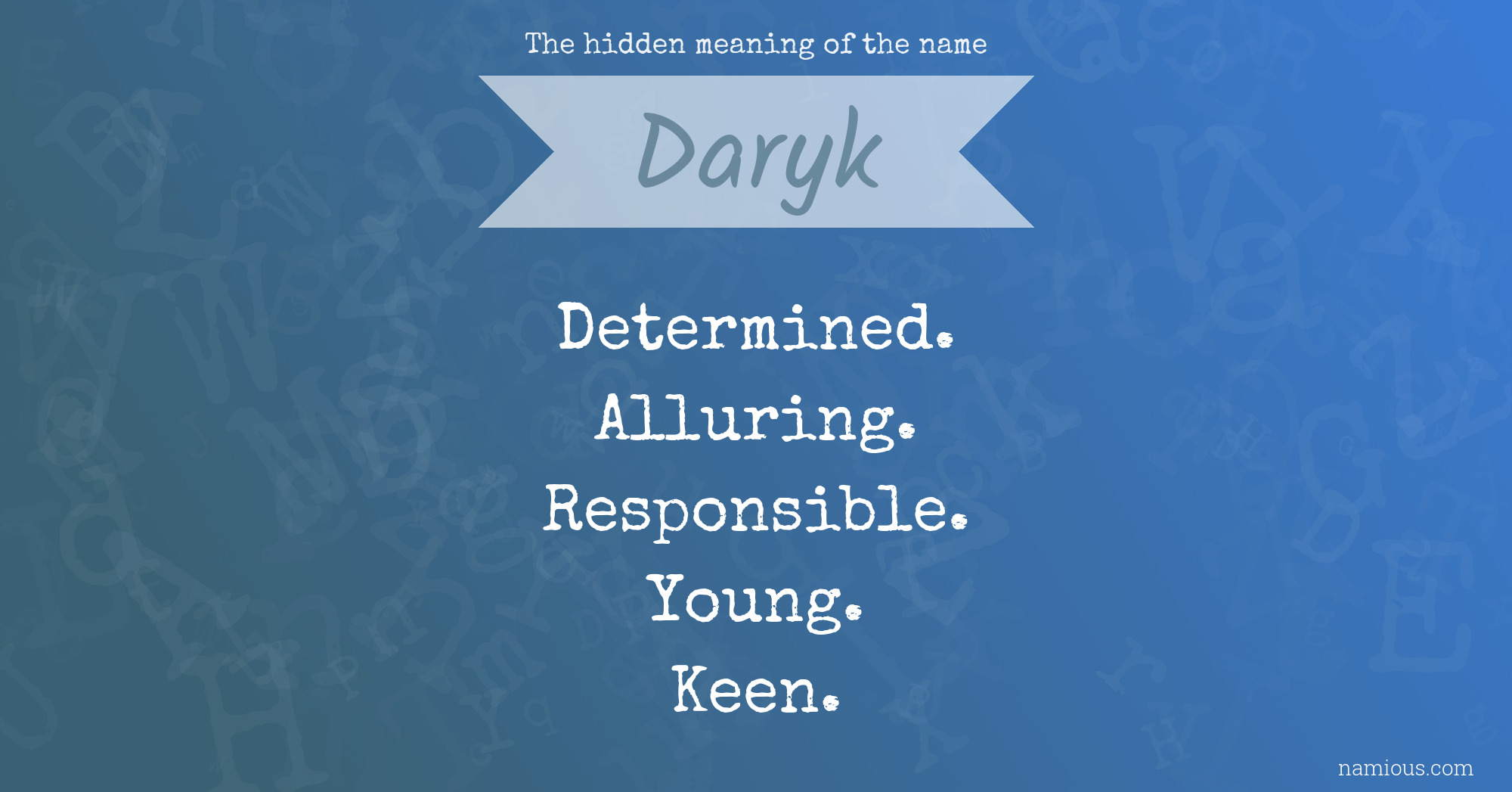 The hidden meaning of the name Daryk