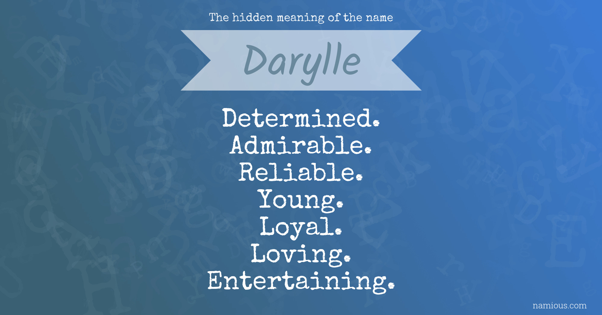 The hidden meaning of the name Darylle