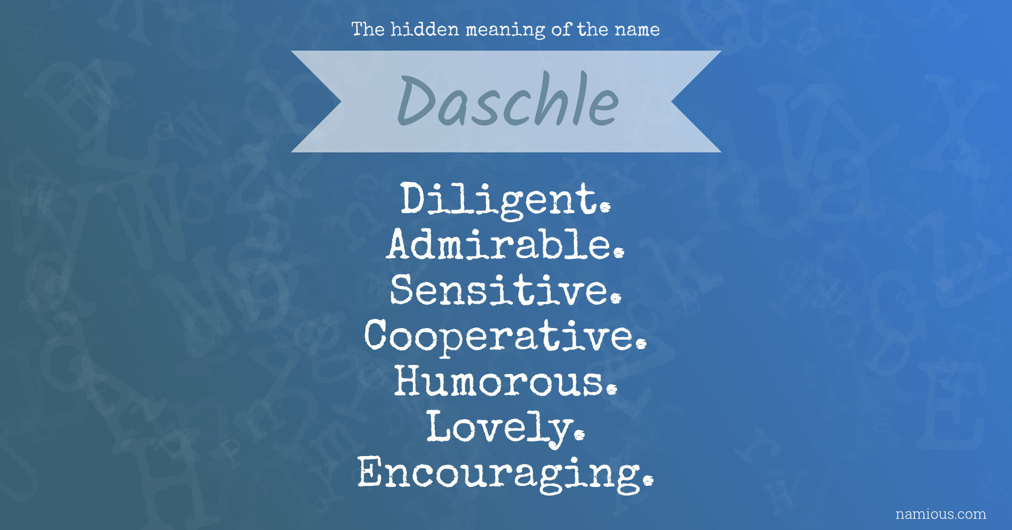 The hidden meaning of the name Daschle