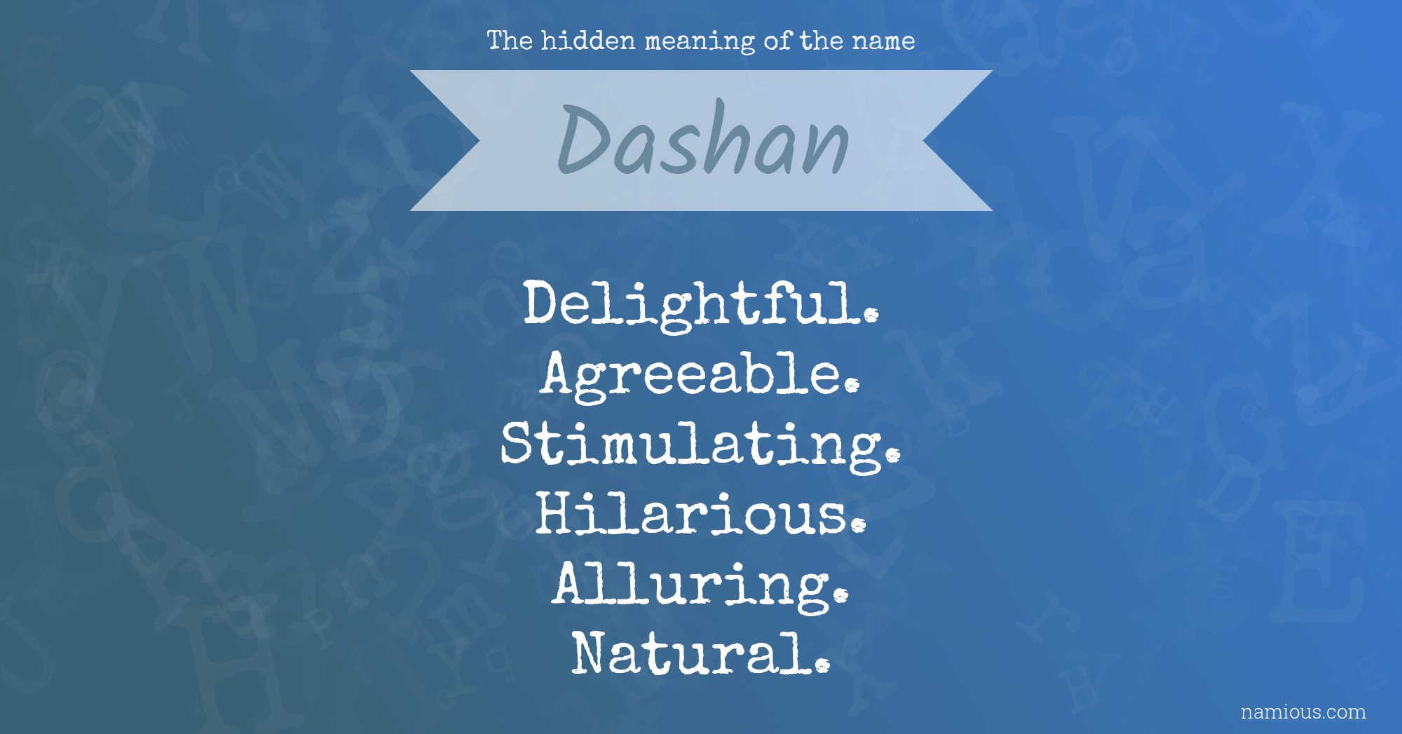 The hidden meaning of the name Dashan