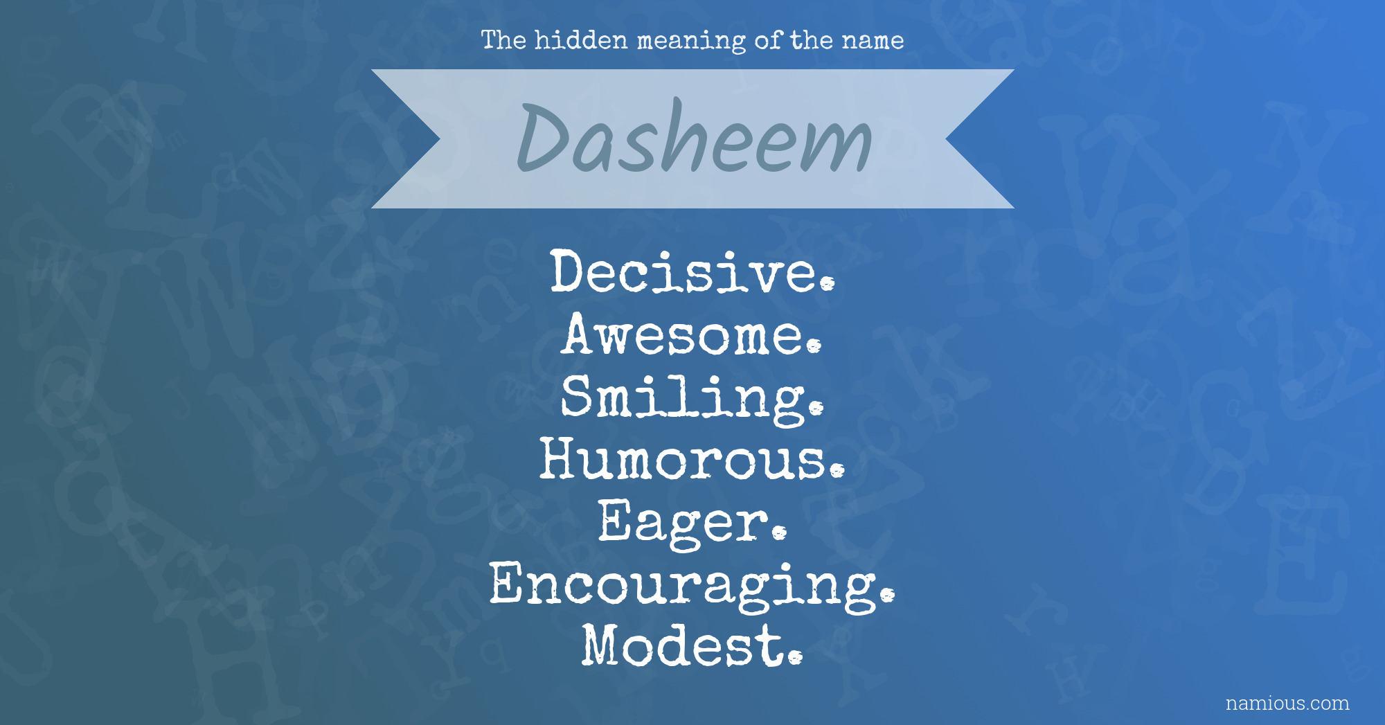 The hidden meaning of the name Dasheem