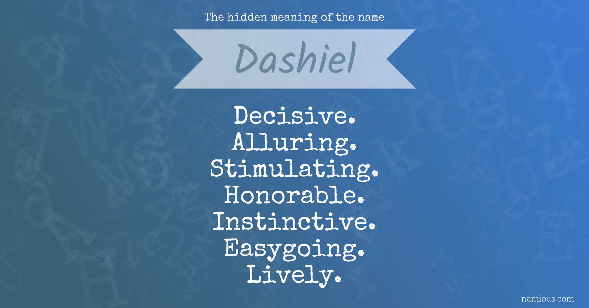 The hidden meaning of the name Dashiel