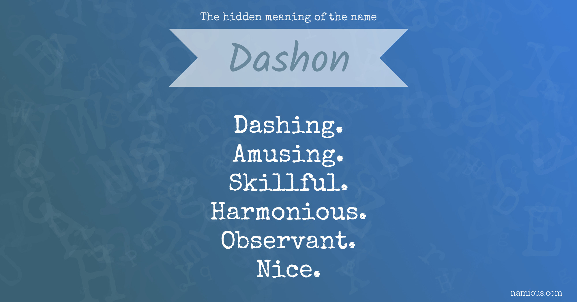 The hidden meaning of the name Dashon