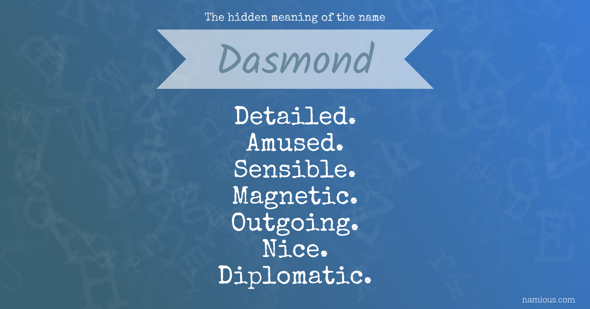 The hidden meaning of the name Dasmond