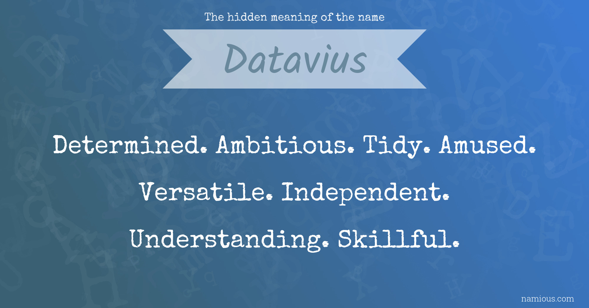 The hidden meaning of the name Datavius