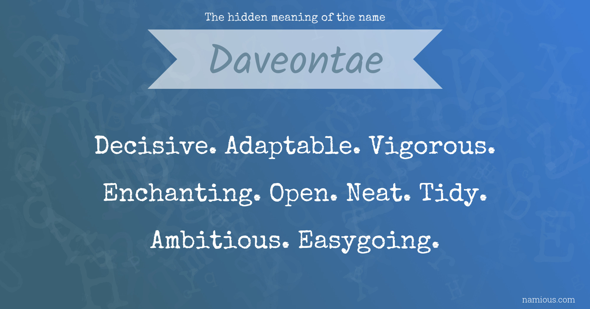 The hidden meaning of the name Daveontae