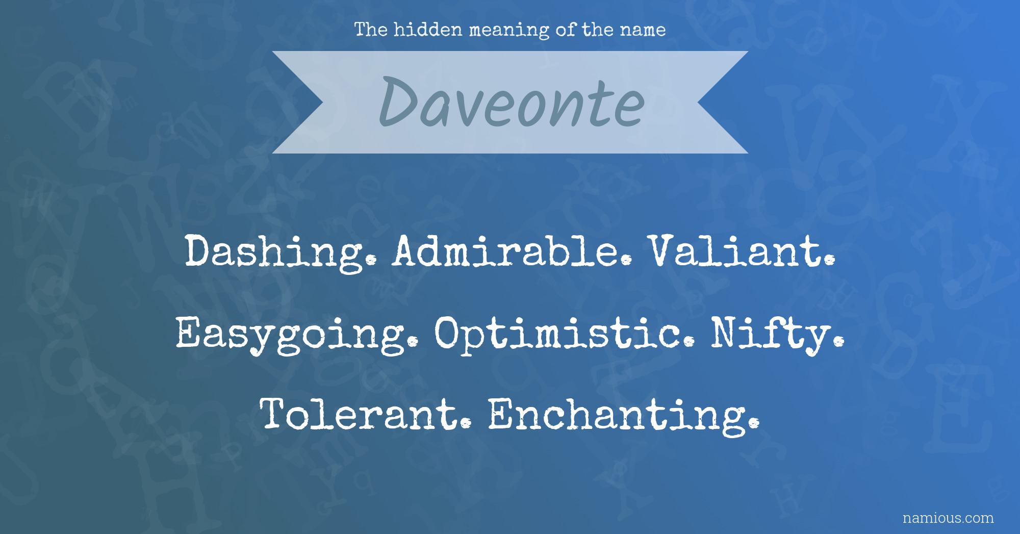 The hidden meaning of the name Daveonte