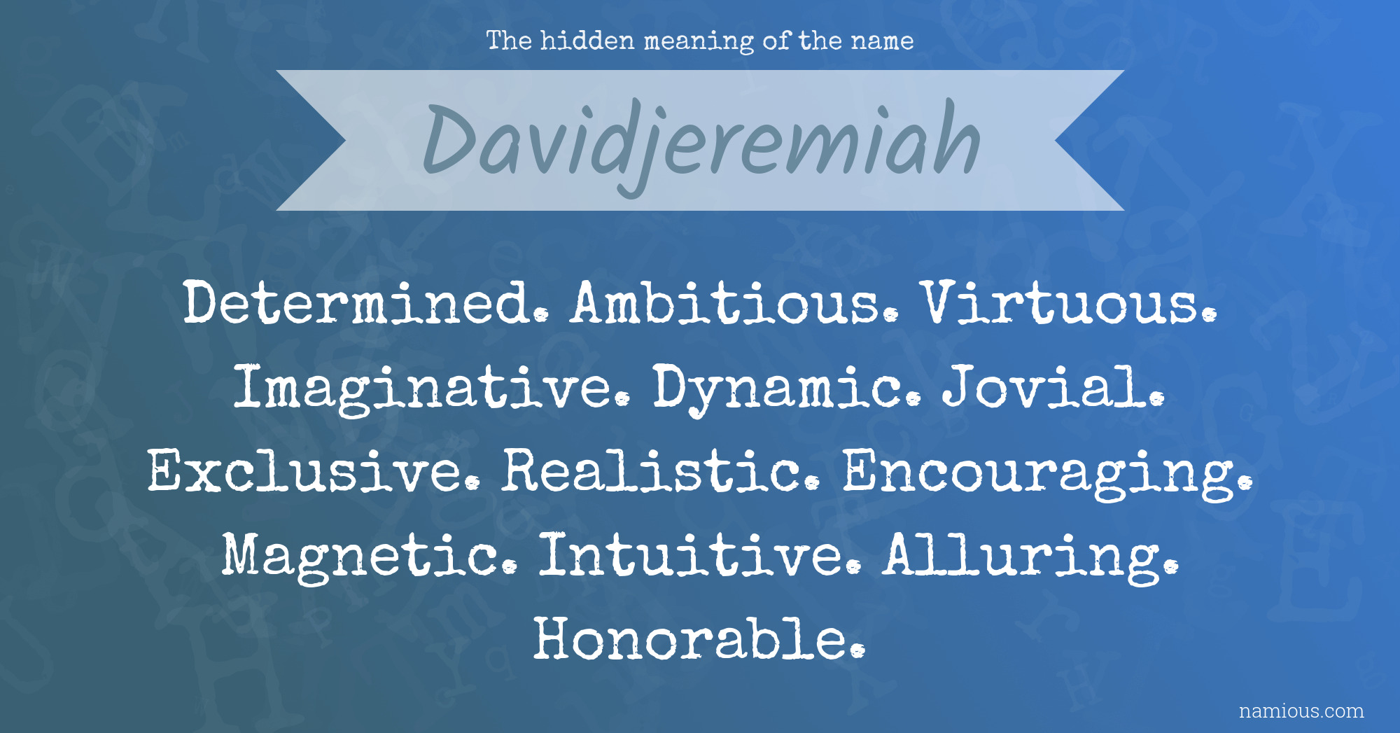 The hidden meaning of the name Davidjeremiah