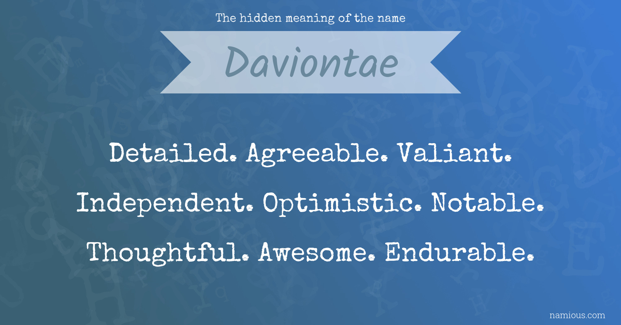 The hidden meaning of the name Daviontae