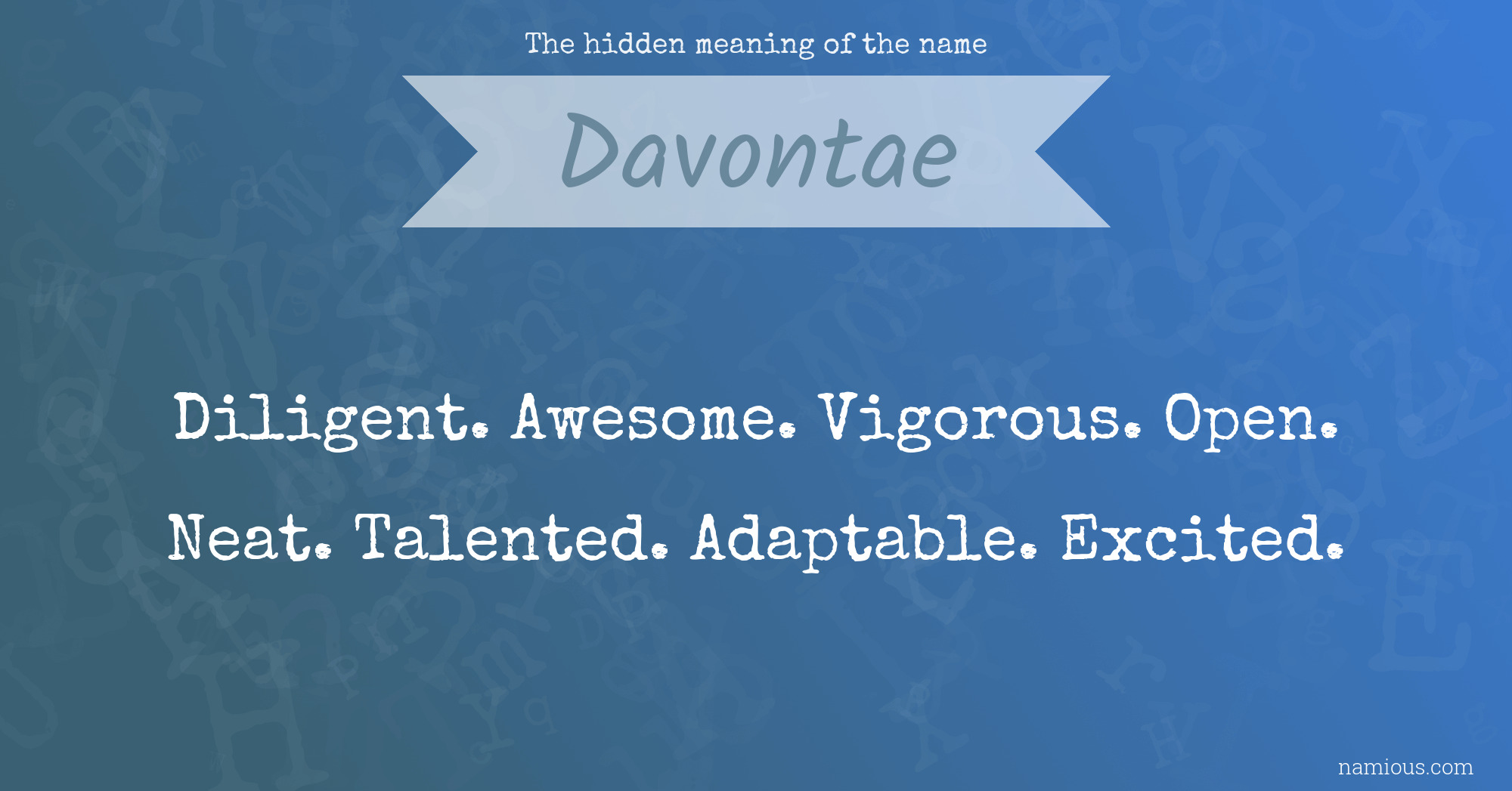 The hidden meaning of the name Davontae