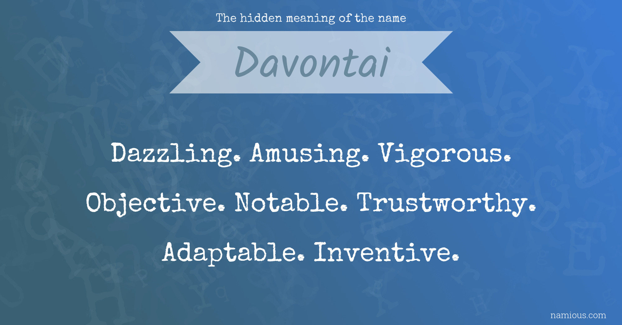 The hidden meaning of the name Davontai