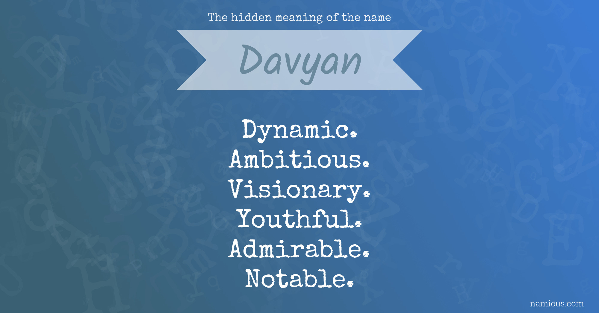 The hidden meaning of the name Davyan