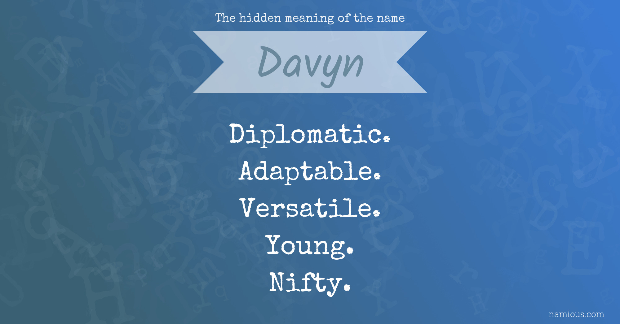 The hidden meaning of the name Davyn