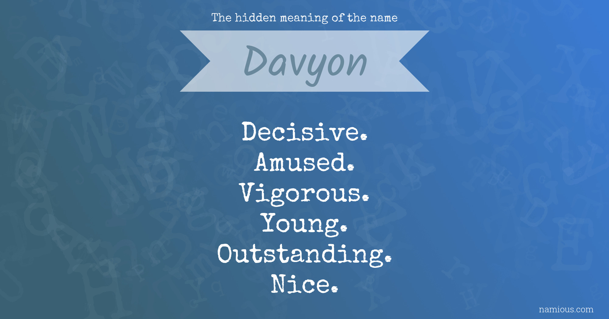 The hidden meaning of the name Davyon