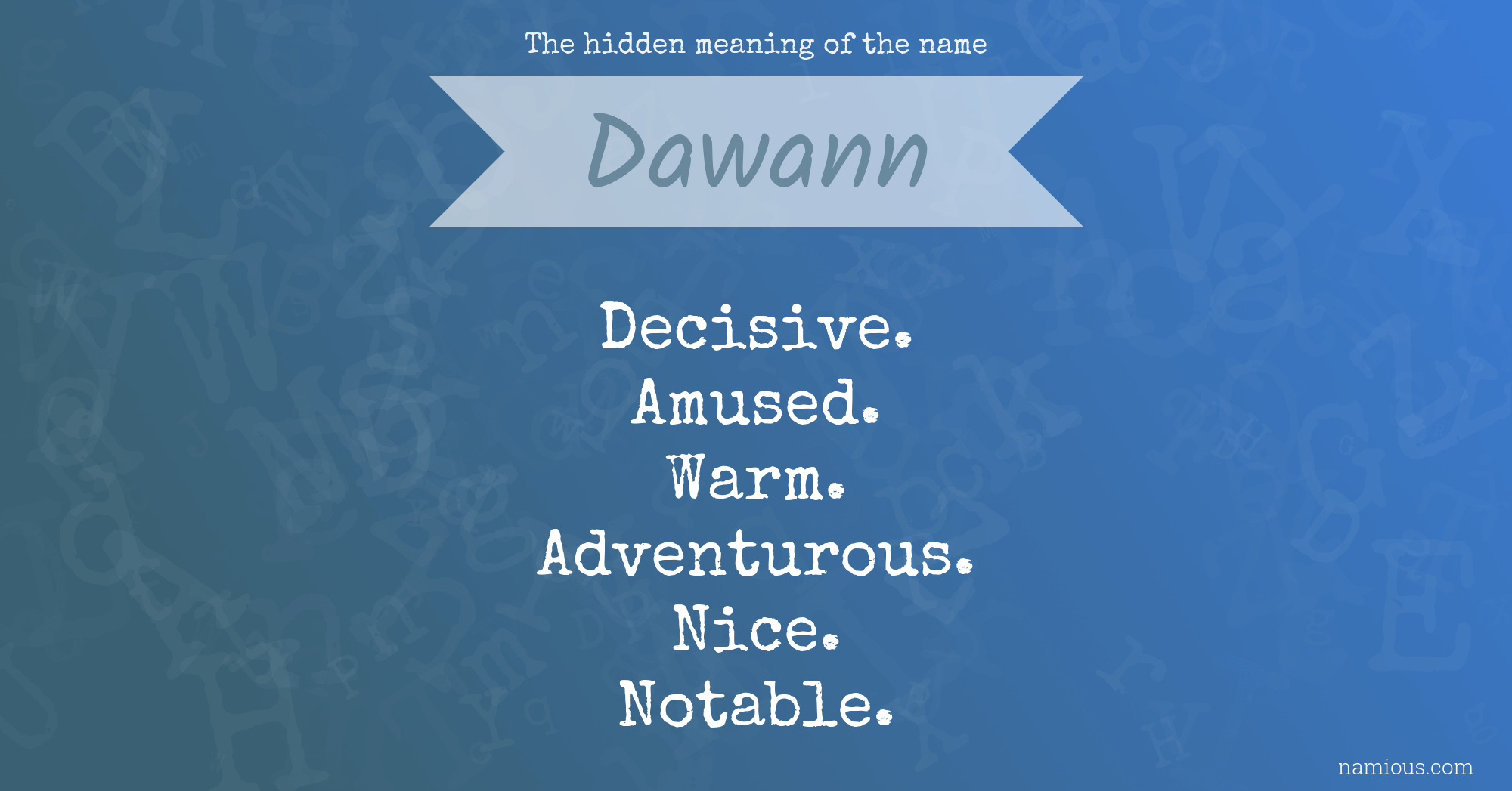 The hidden meaning of the name Dawann