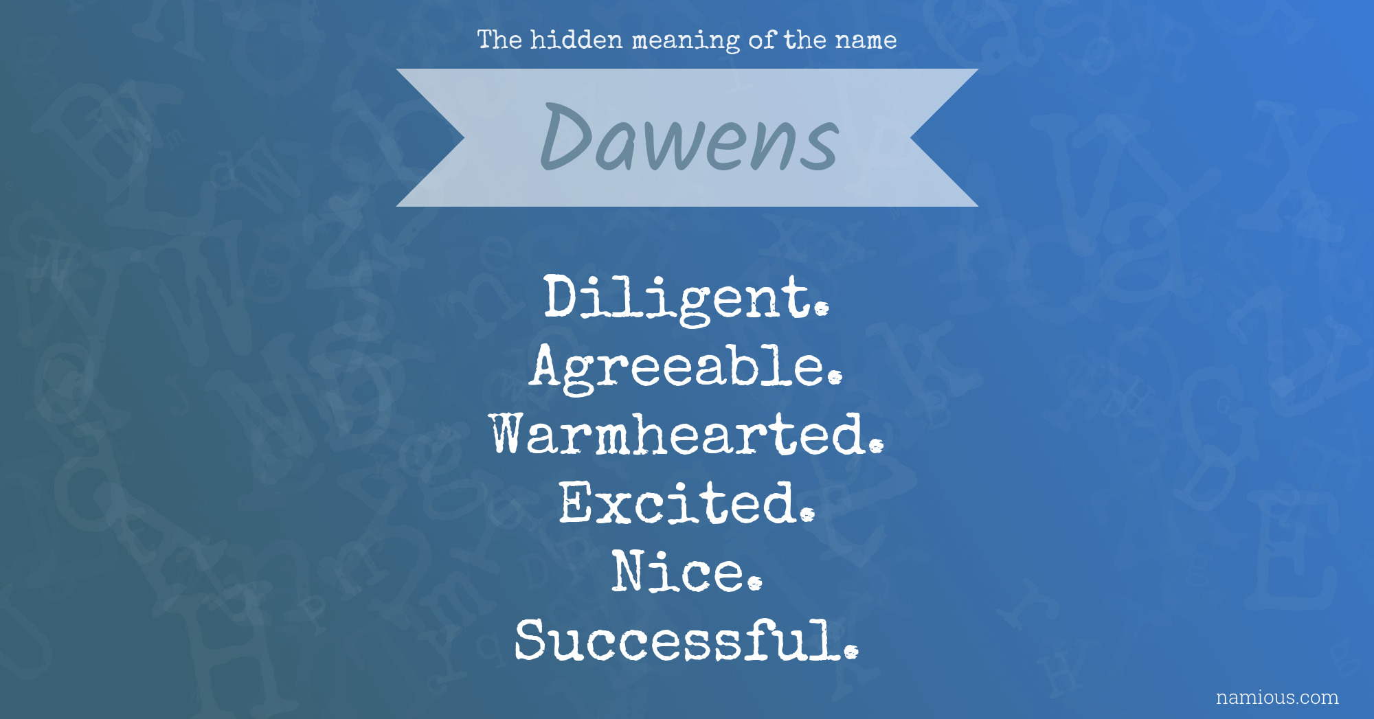 The hidden meaning of the name Dawens