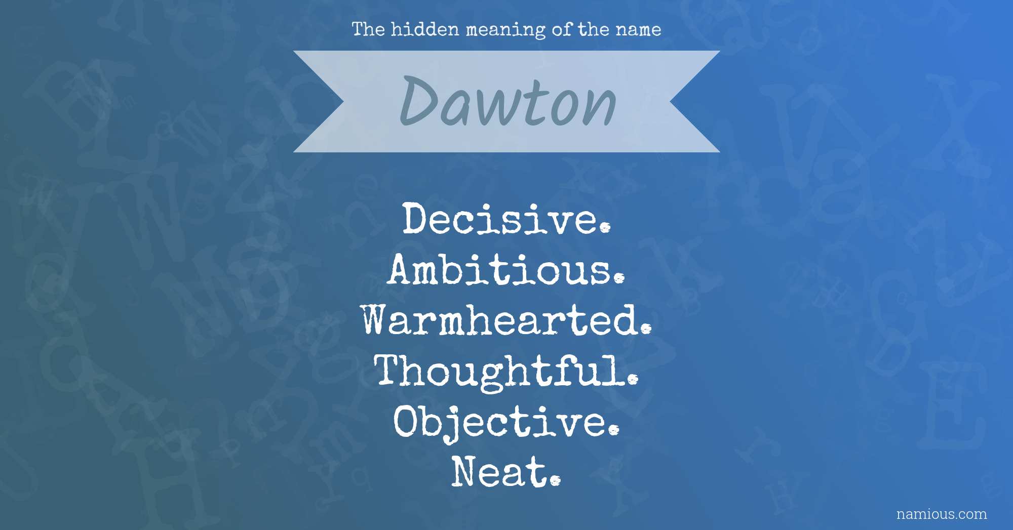 The hidden meaning of the name Dawton