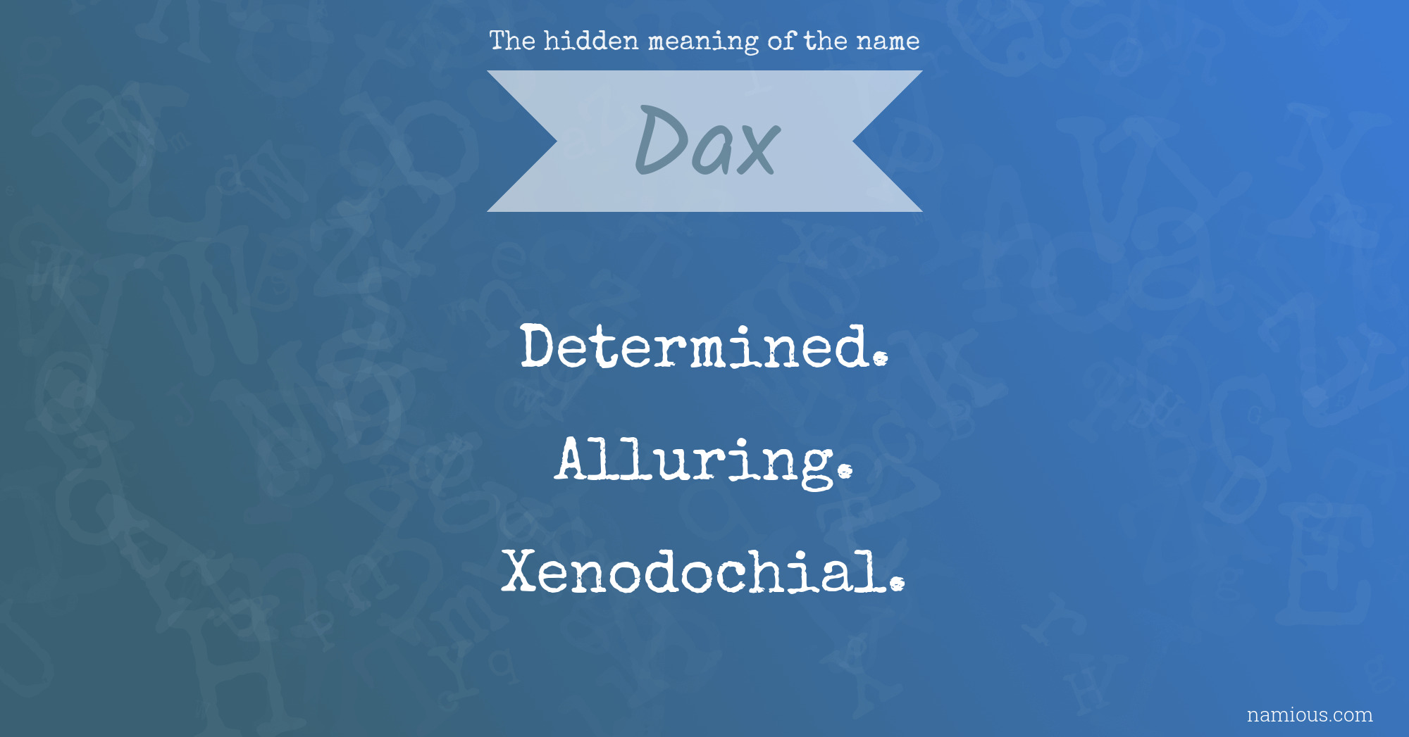 The hidden meaning of the name Dax